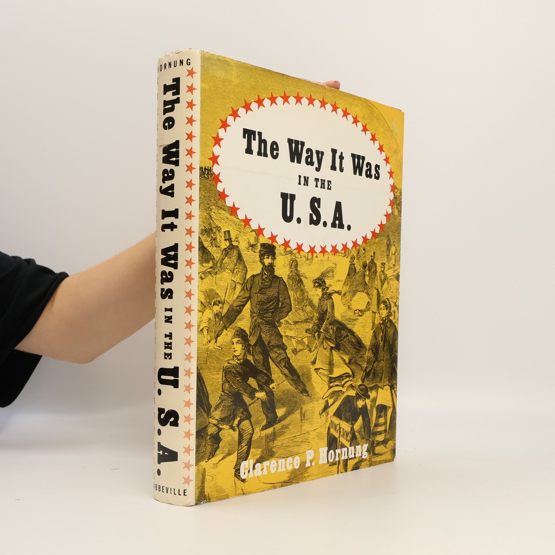 Clarence Pearson Hornung The Way It Was in the U.S.A.