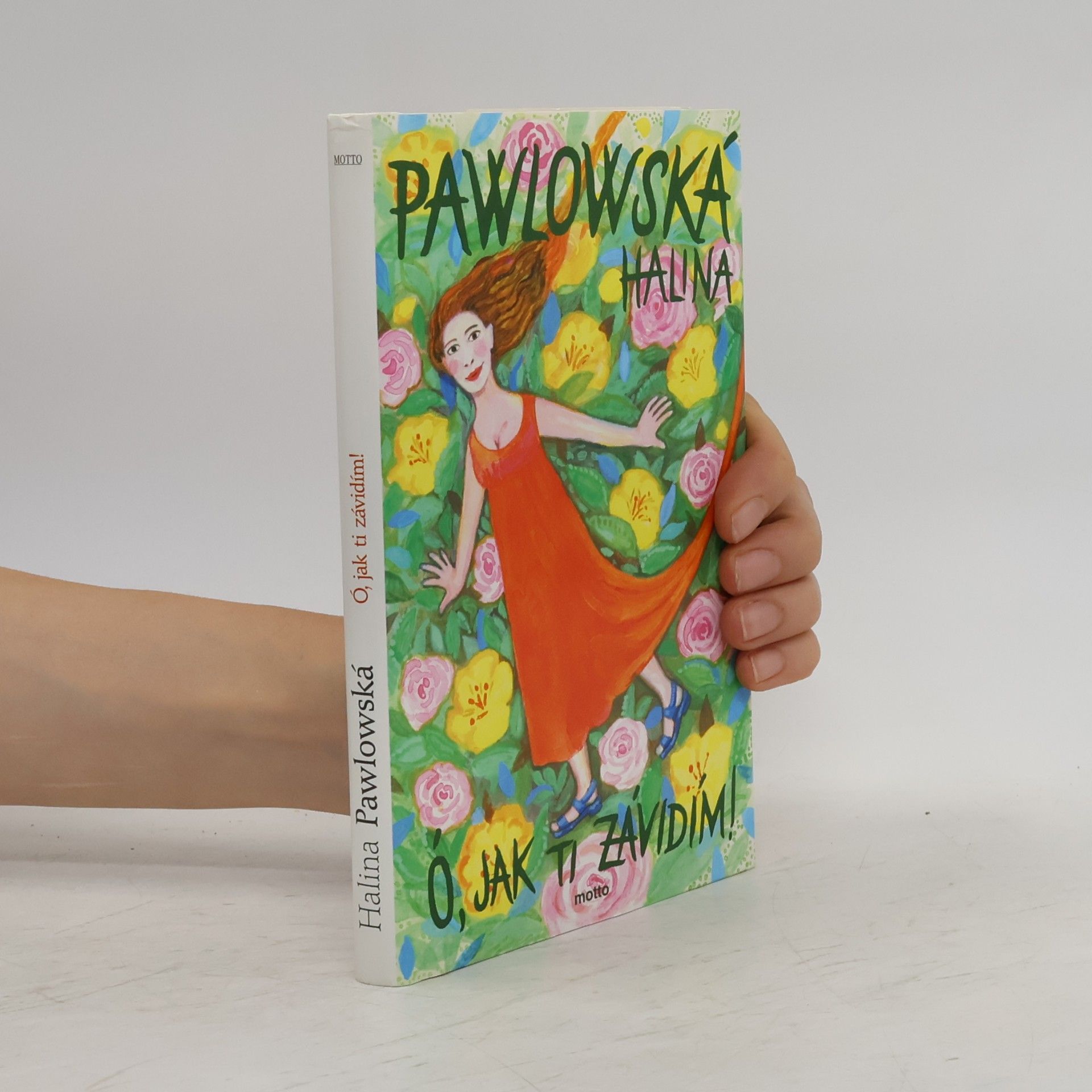 Halina Pawlowská Ó, jak ti závidím!