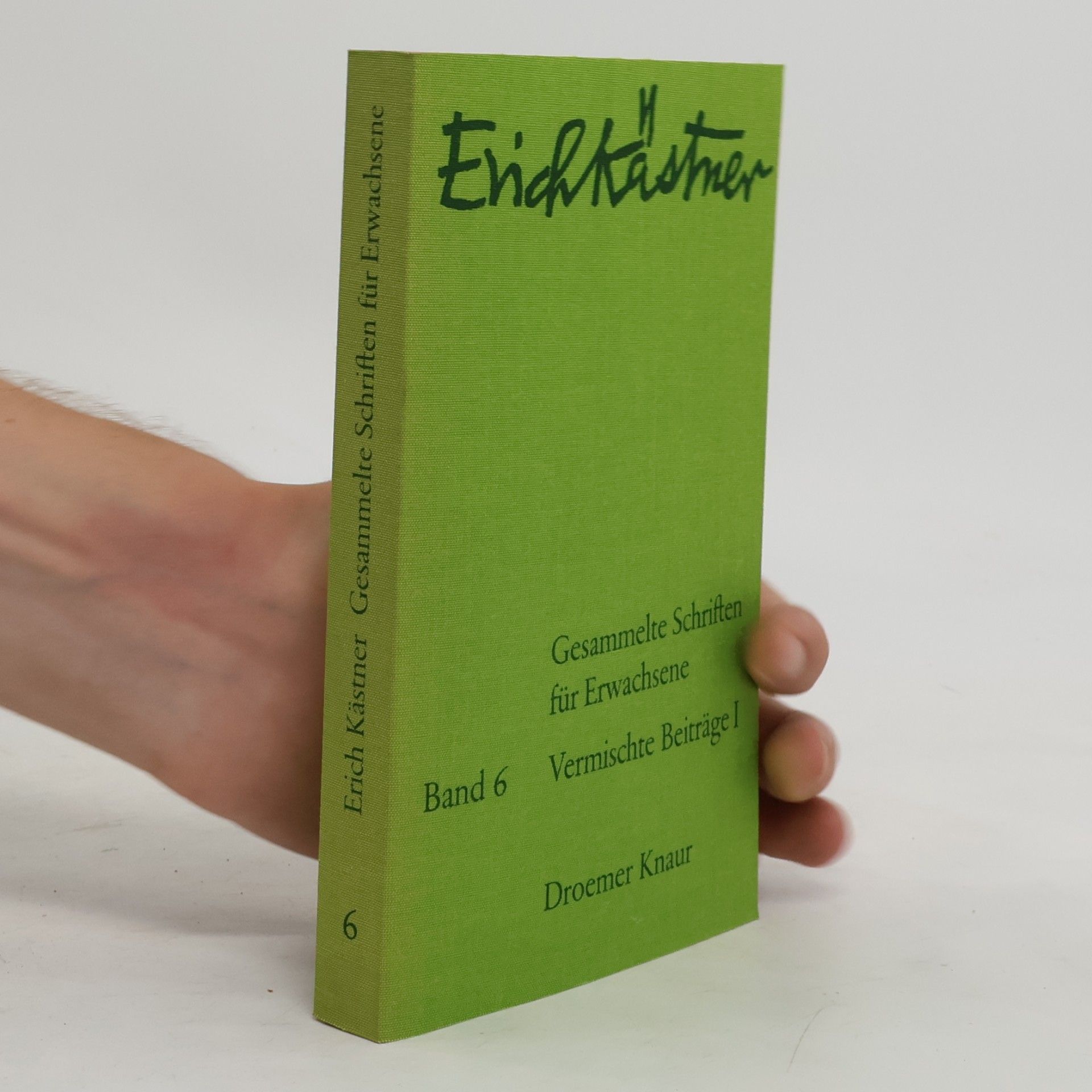 Erich Kästner Gesammelte Schriften für Erwachsene. Band 6