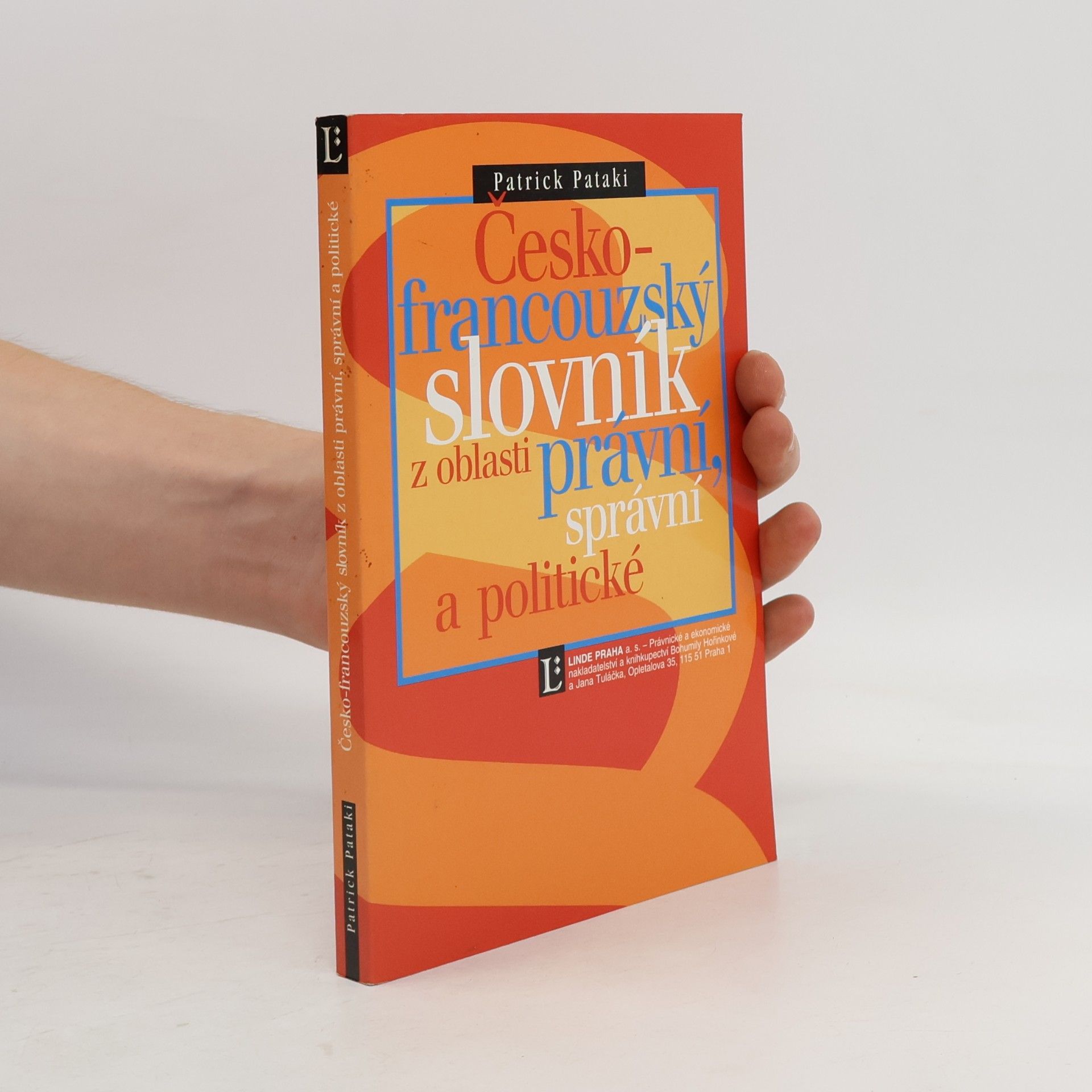Patrick Pataki Česko-francouzský slovník z oblasti právní, správní a politické