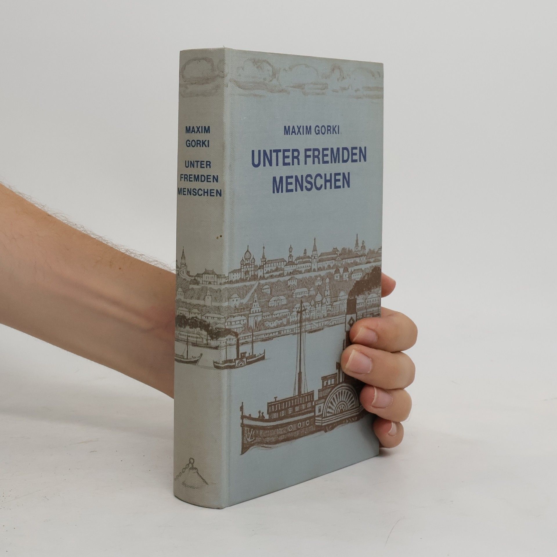 Maxim Gorky Unter Fremden Menschen