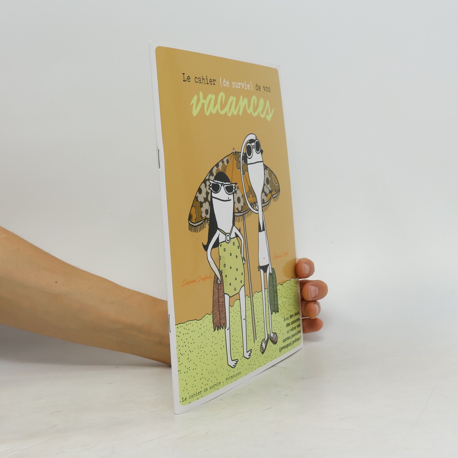 Le cahier (de survie) de vos vacances