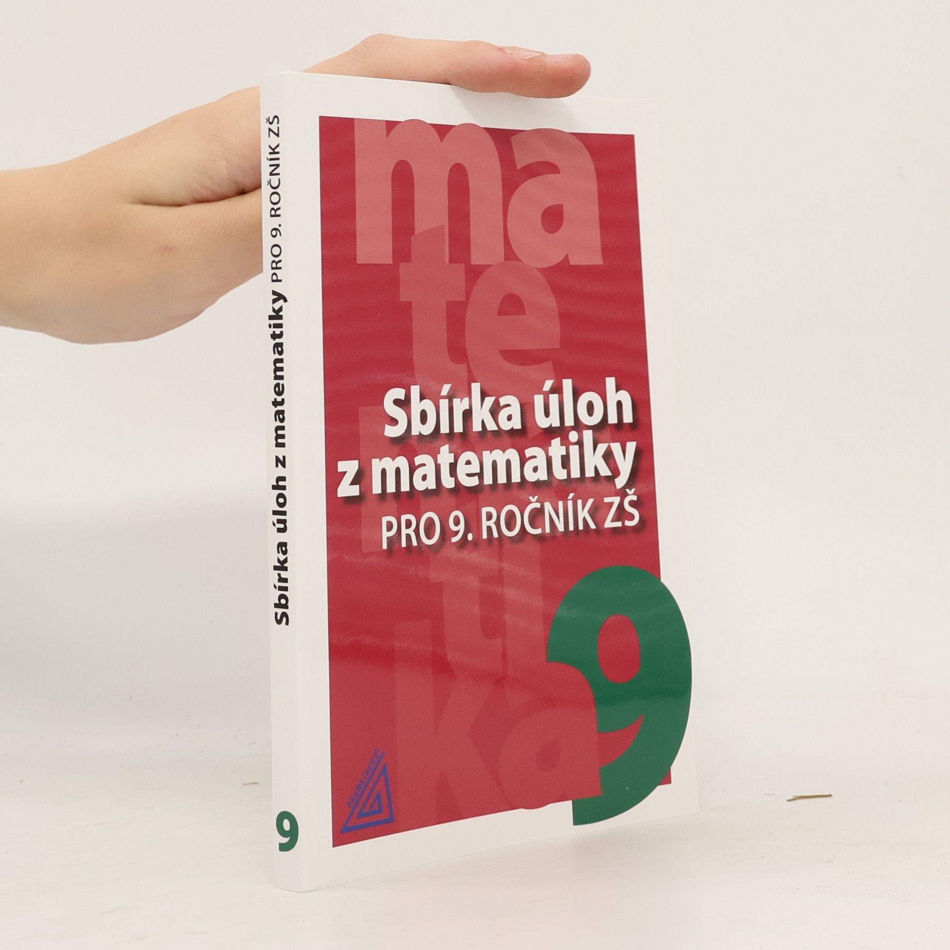Ivan Bušek Sbírka úloh z matematiky pro 9. ročník ZŠ