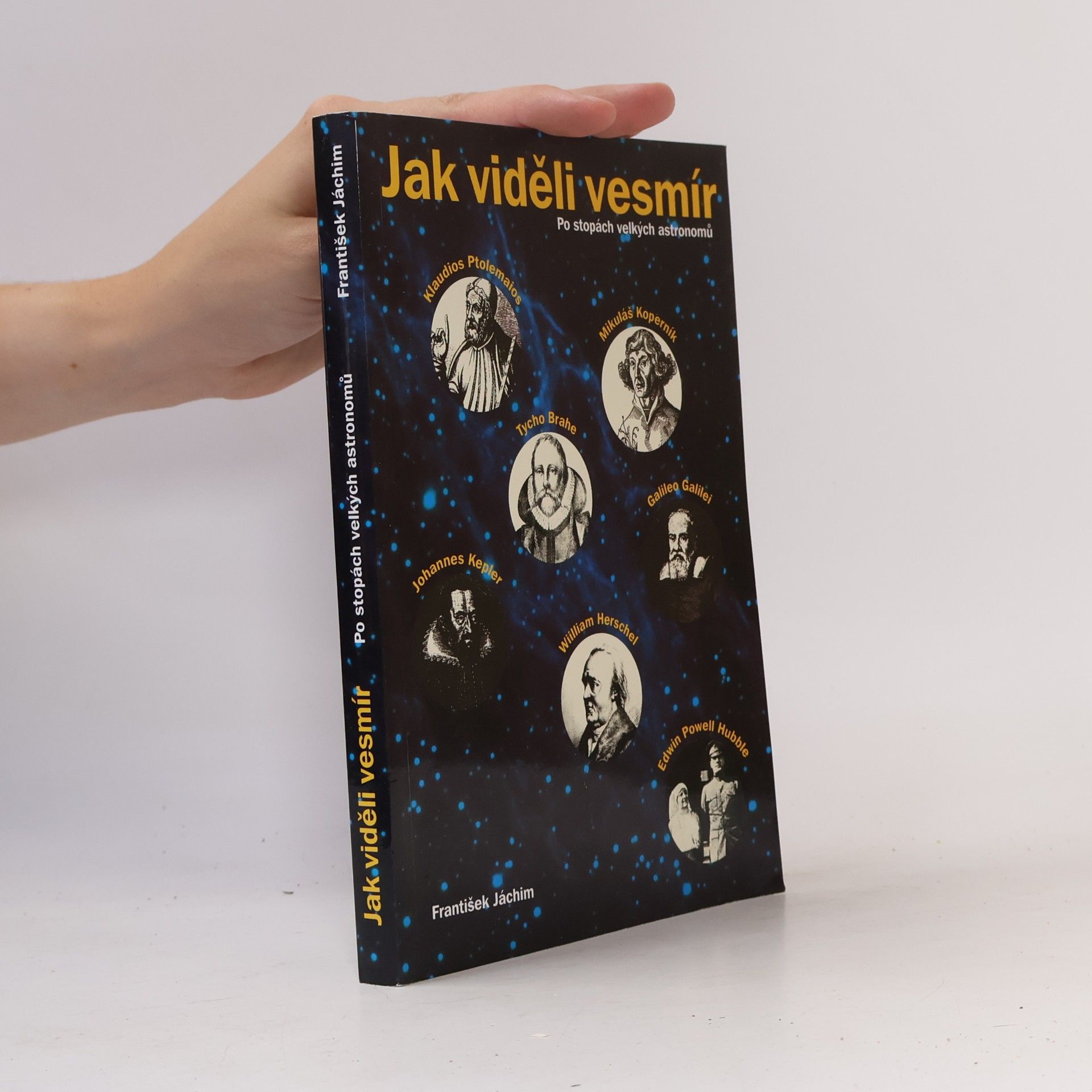 František Jáchim Jak viděli vesmír. Po stopách velkých astronomů