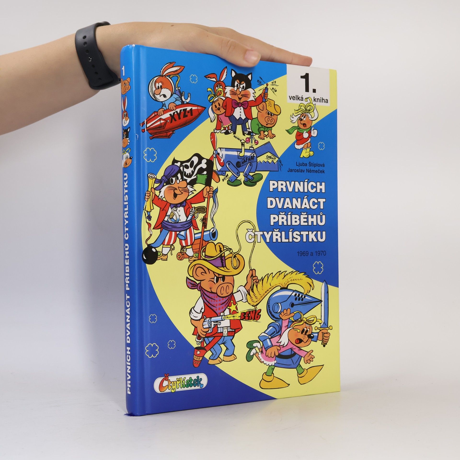 Ljuba Štíplová Prvních dvanáct příběhů Čtyřlístku : 1969-1970