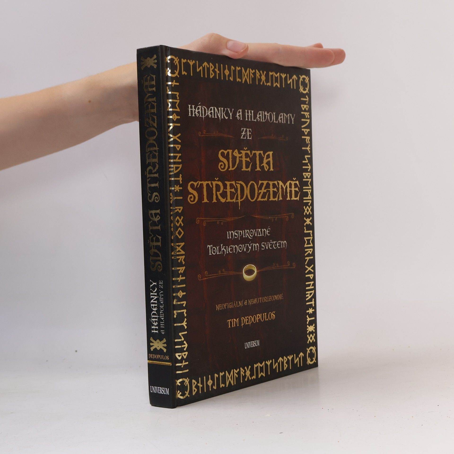 Tim Dedopulos Hádanky a hlavolamy ze světa Středozemě. Inspirované Tolkienovým světem