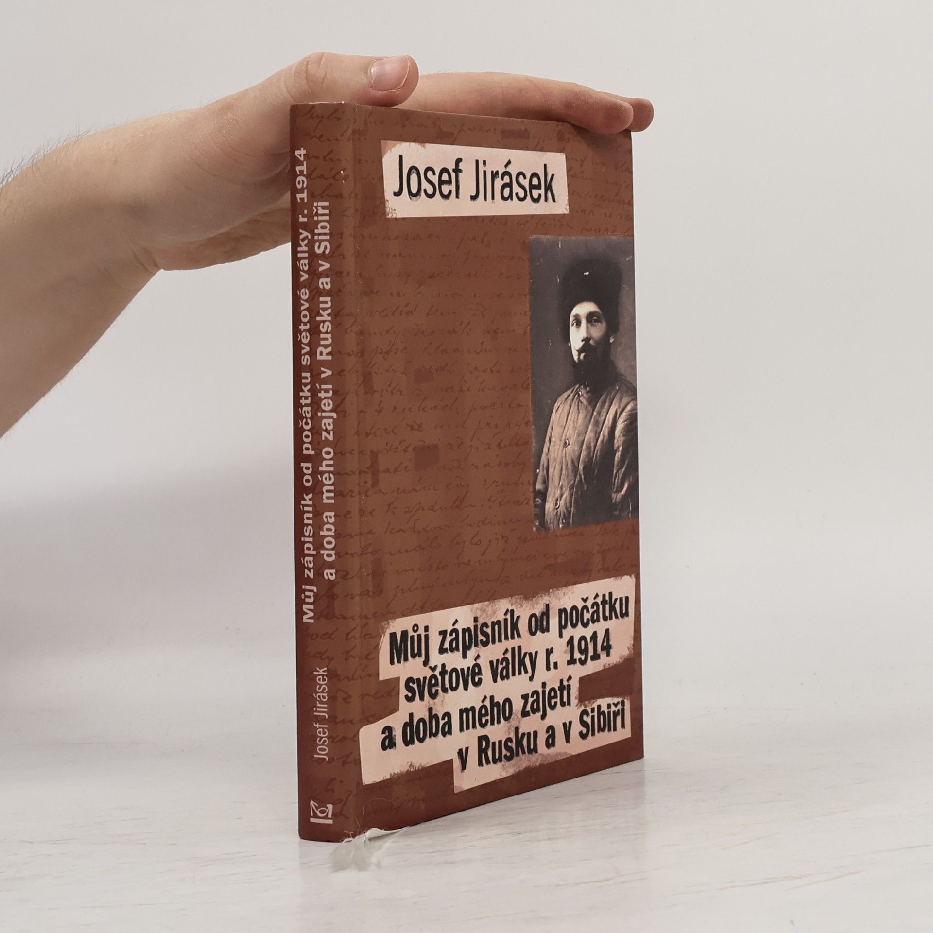 Josef Jirásek Můj zápisník od počátku světové války r. 1914