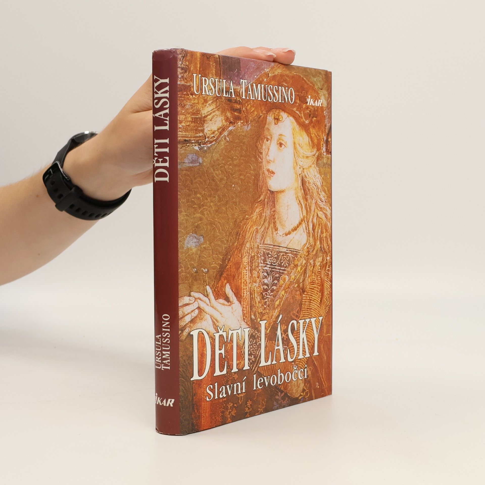 Ursula Tamussino Děti lásky : slavní levobočci