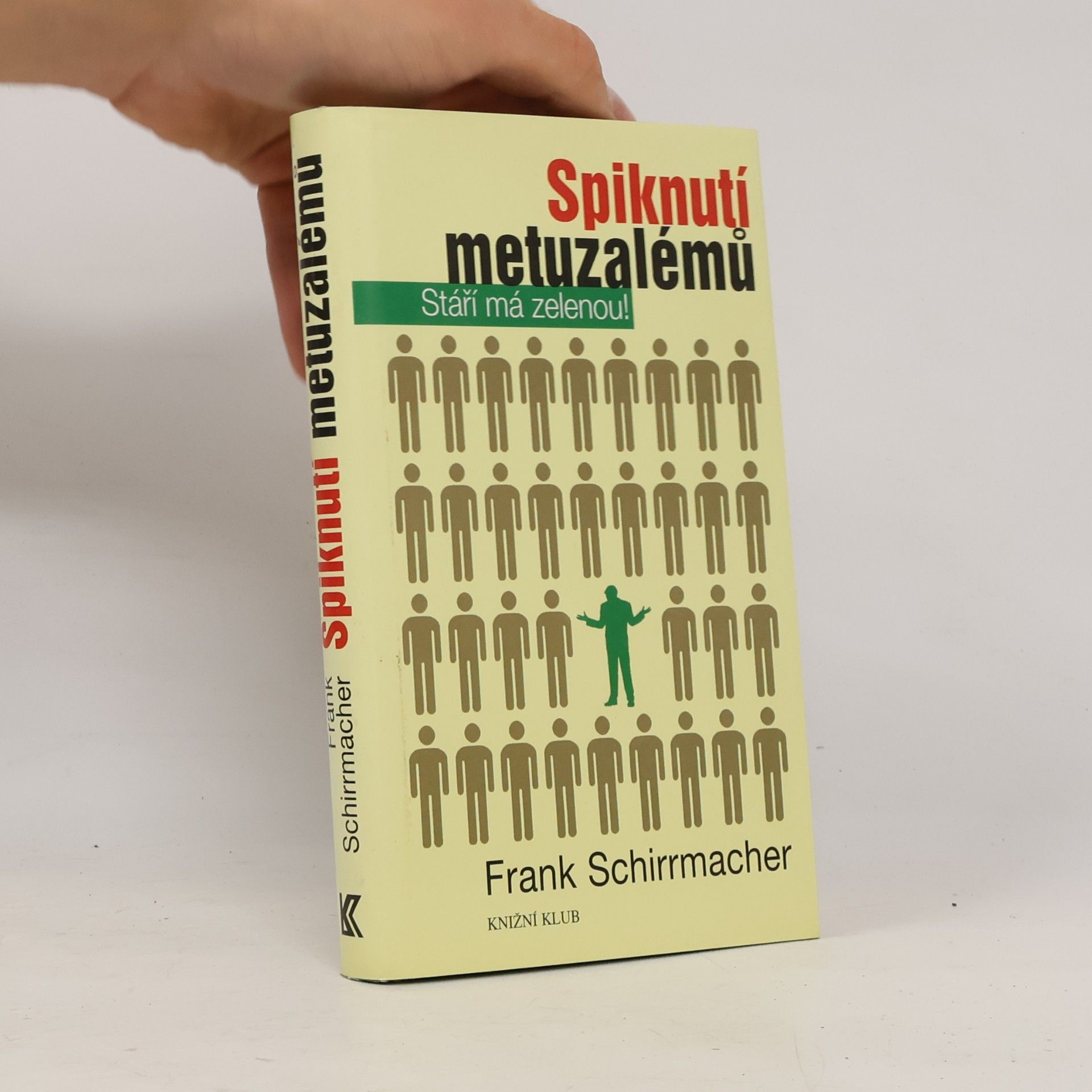 Frank Schirrmacher Spiknutí metuzalémů