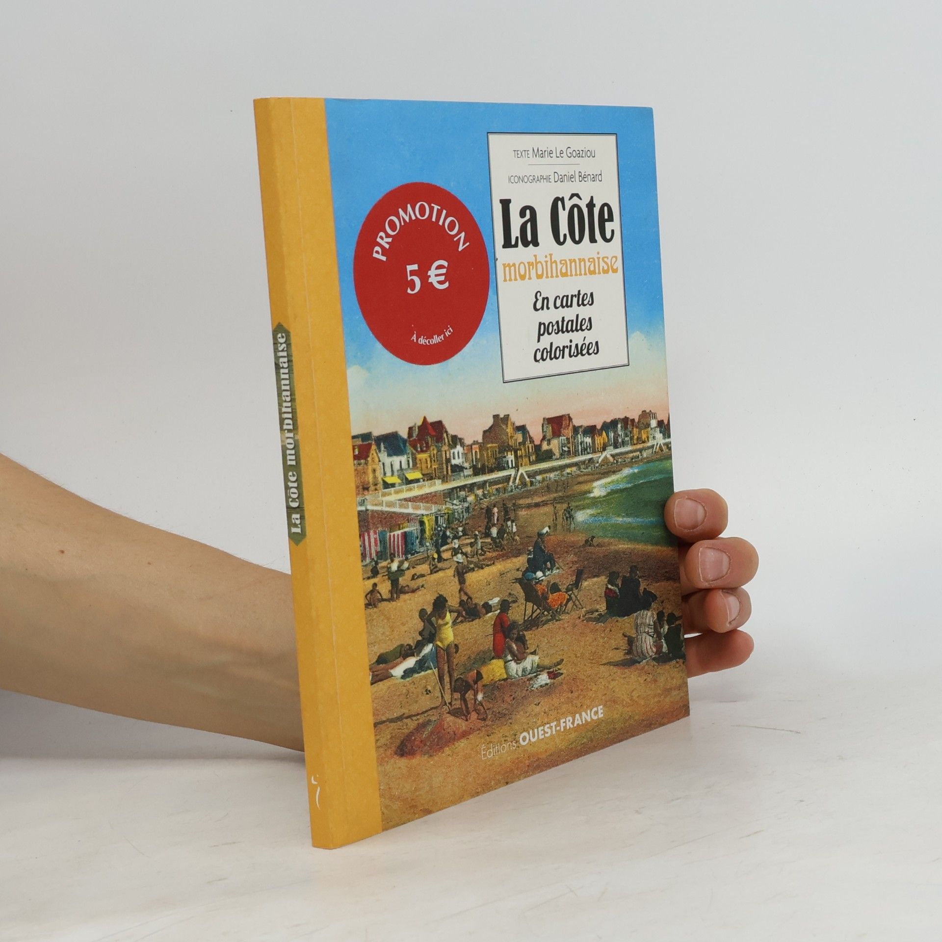 Daniel Bénard La Côte morbihannaise en cartes postales colorisées