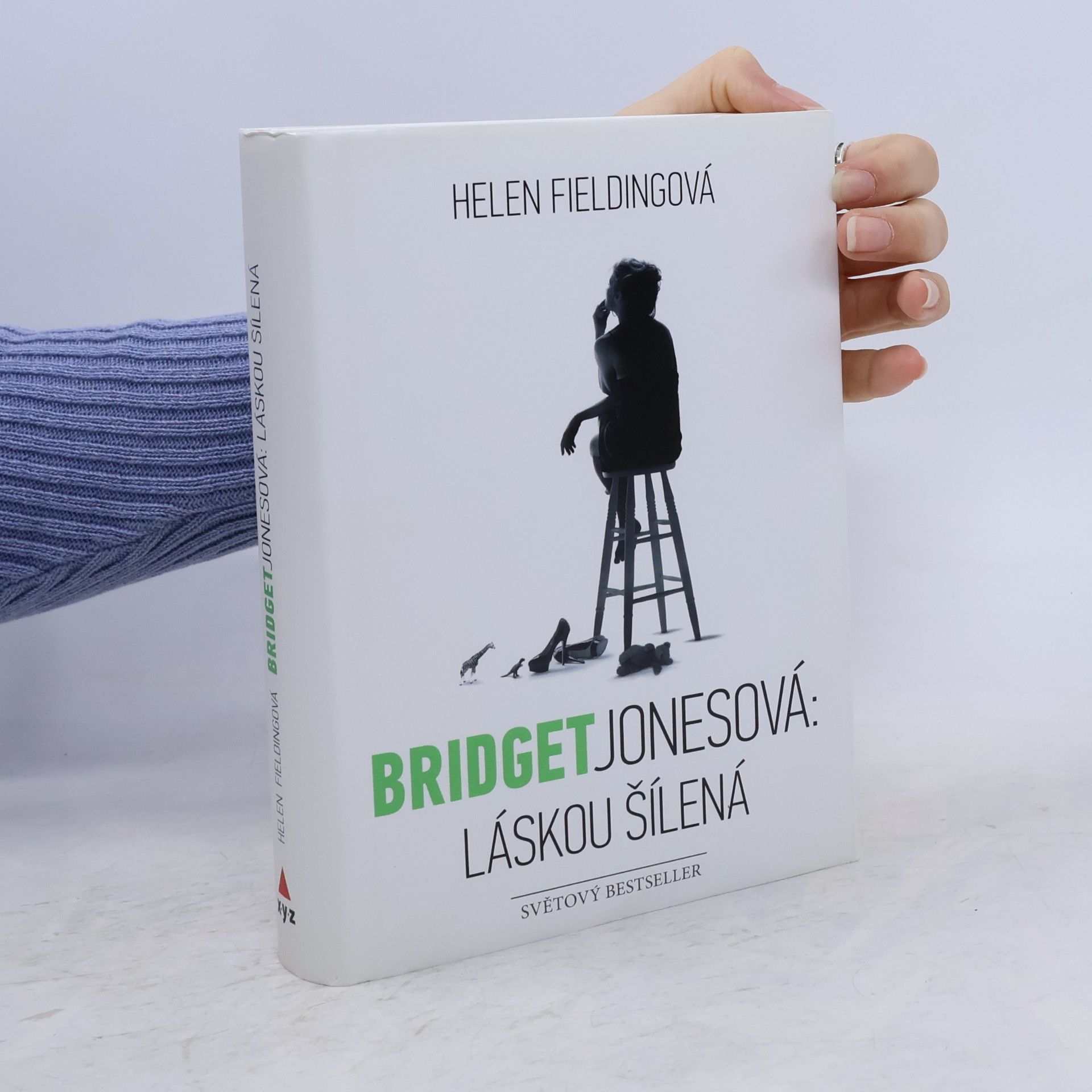 Helen Fielding Bridget Jonesová. Láskou šílená