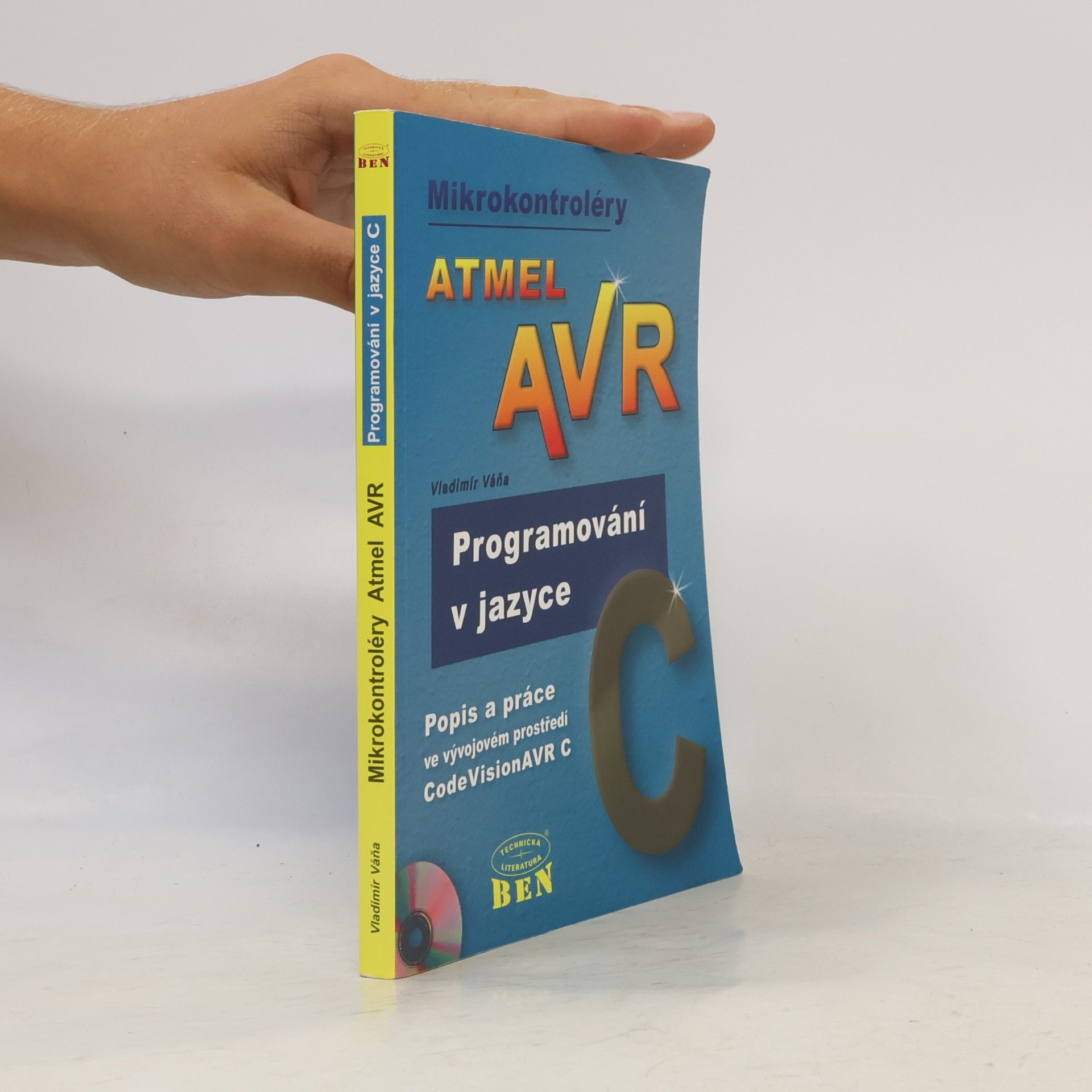 Vladimír Váňa Mikrokontroléry Atmel AVR. Programování v jazyce C