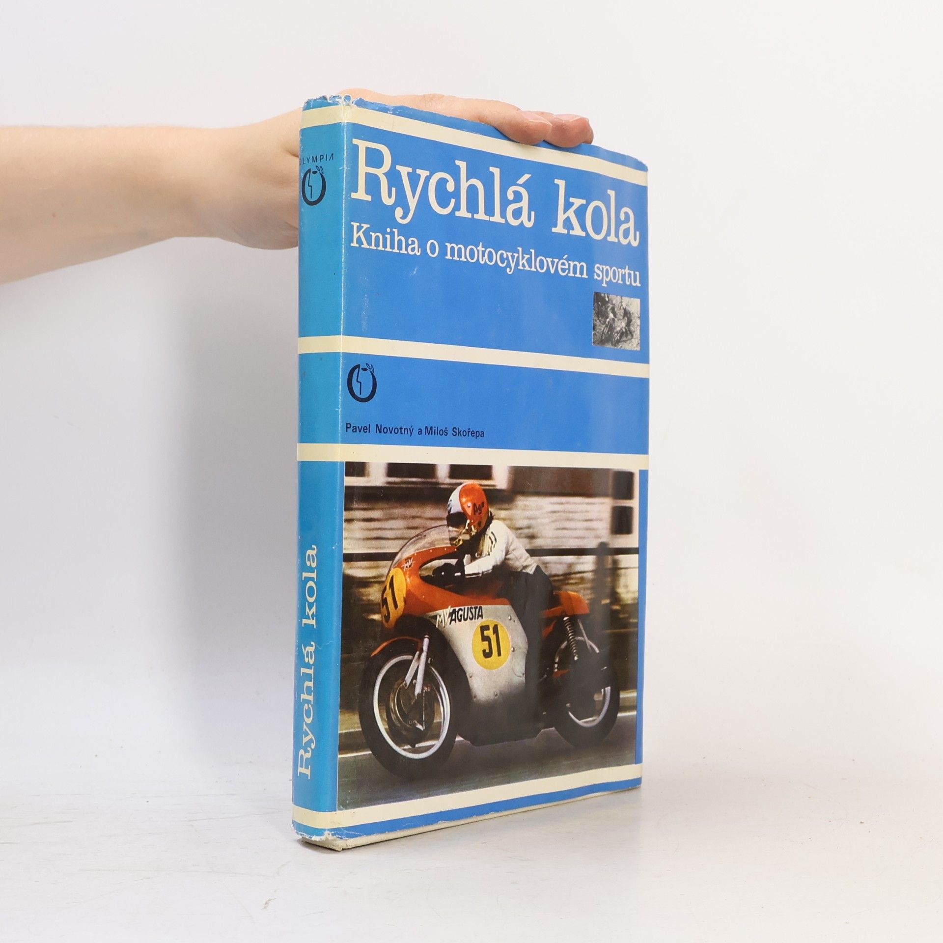 Pavel Novotný Rychlá kola. Kniha o motocyklovém sportu