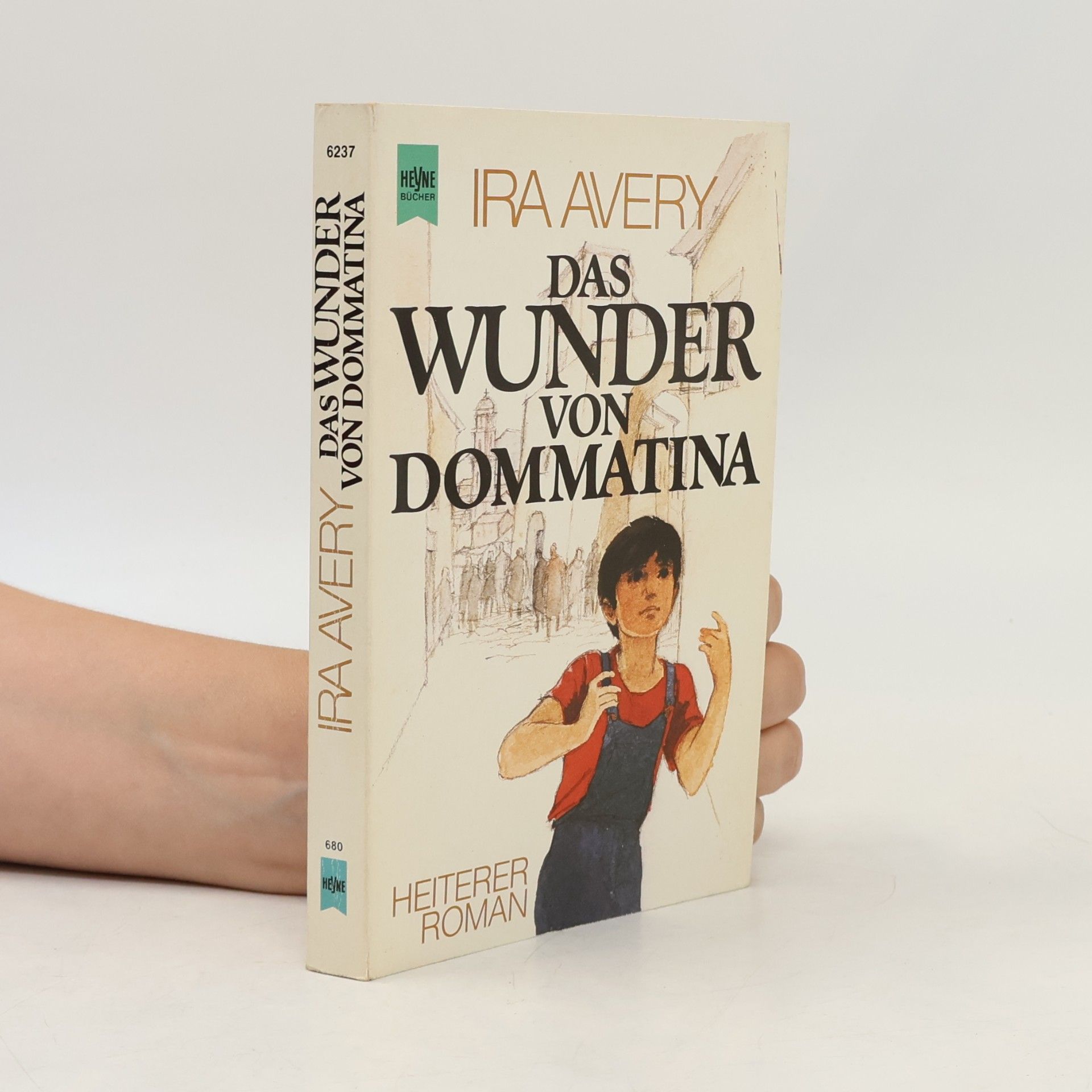 Ira Avery Das Wunder von Dommatina