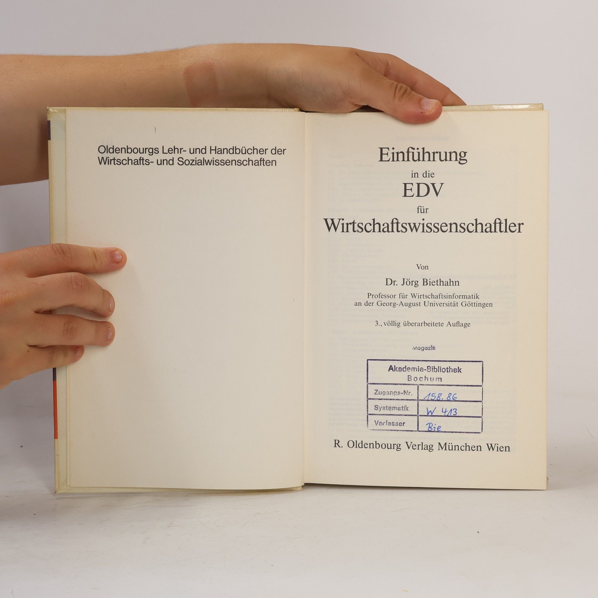 Jörg Biethahn Oldenbourgs Lehr- und Handbücher der Wirtschafts- und Sozialwissenschaften: Einführung in die EDV für Wirtschaftswissenschaftler - 3. Auflage