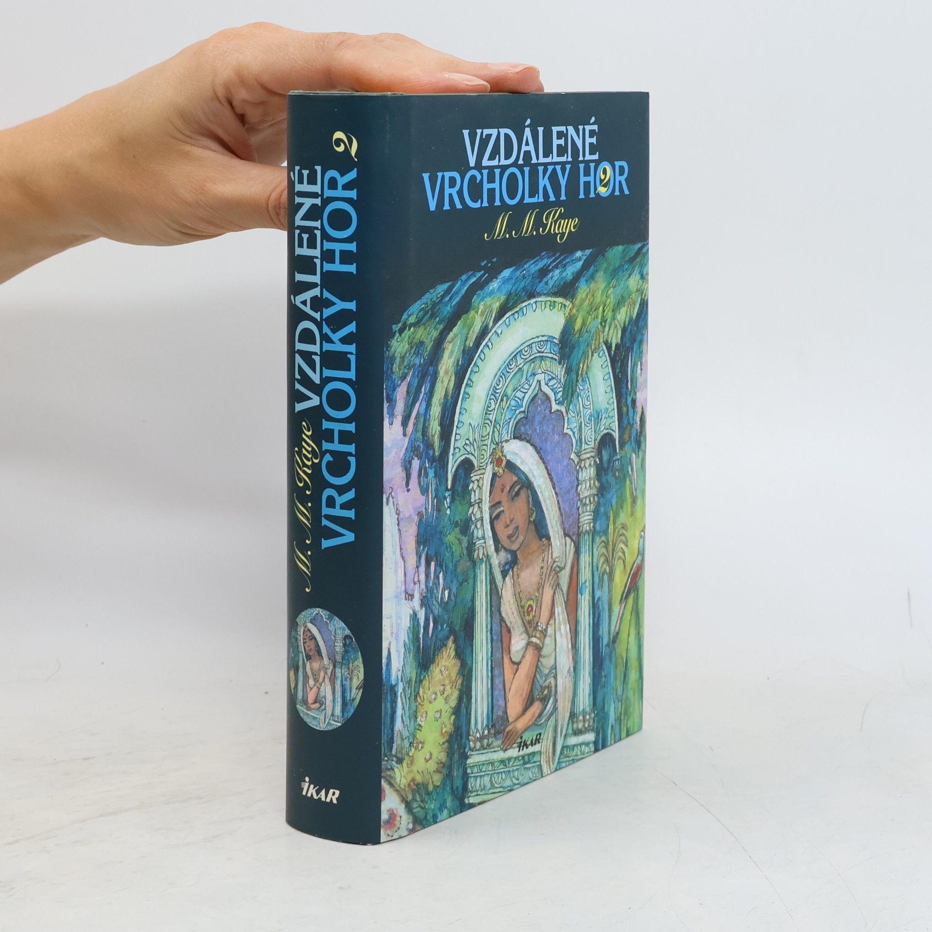 Mary Margaret Kaye Vzdálené vrcholky hor 2. díl