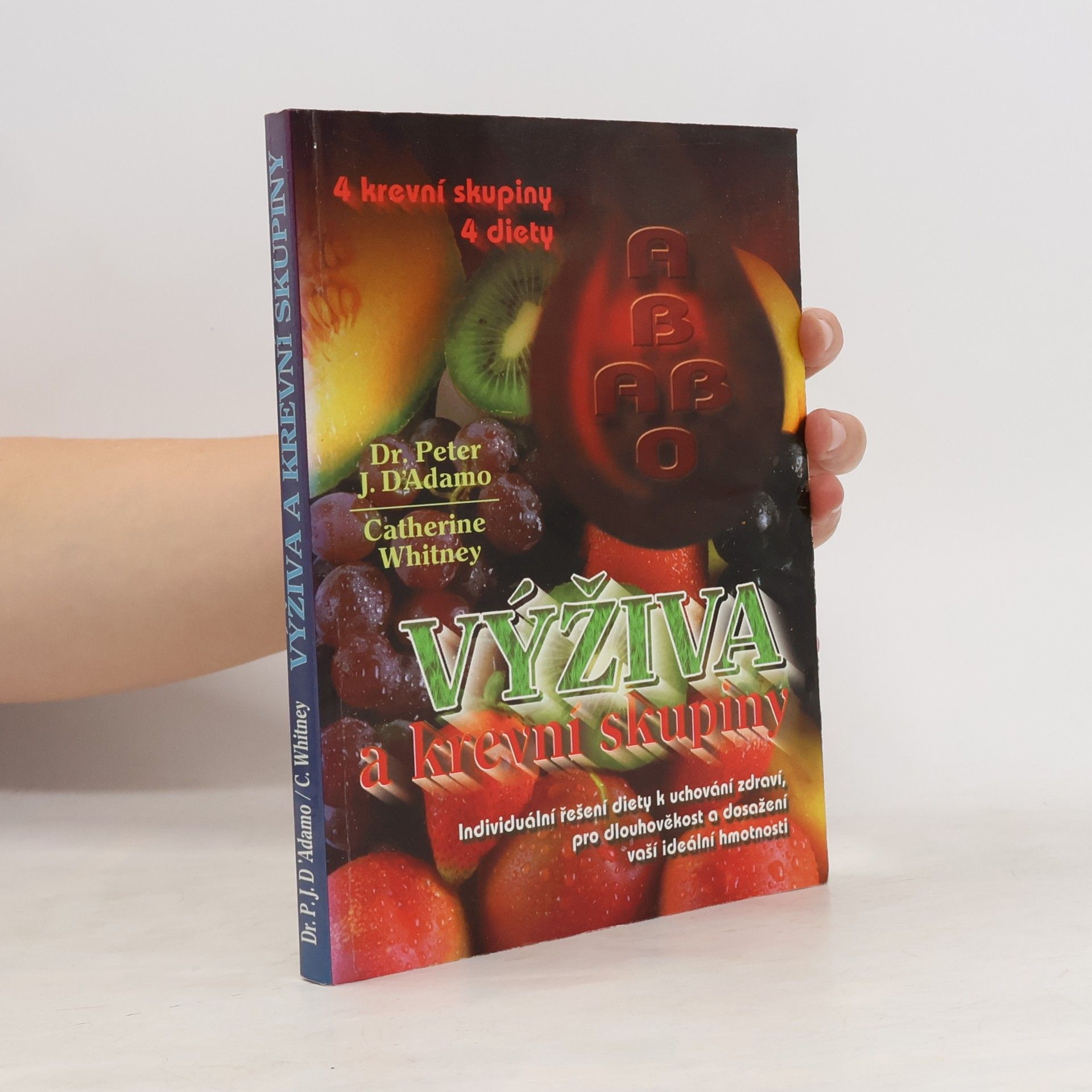 Peter J. D'Adamo Výživa a krevní skupiny