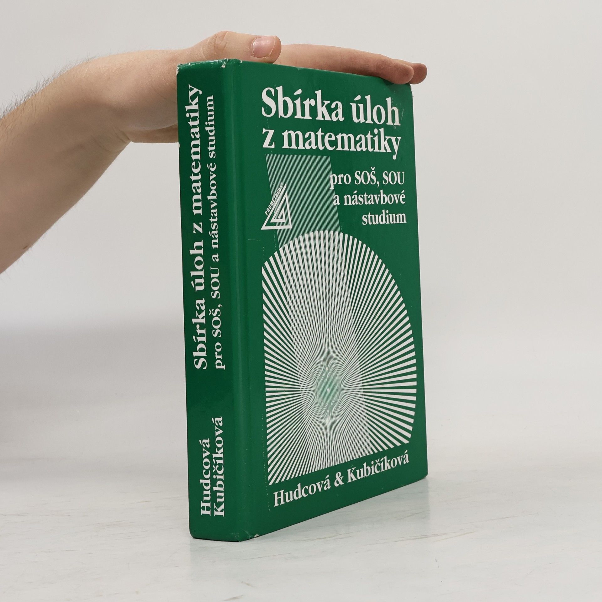 Milada Hudcová Sbírka úloh z matematiky pro SOŠ, SOU a nástavbové studium