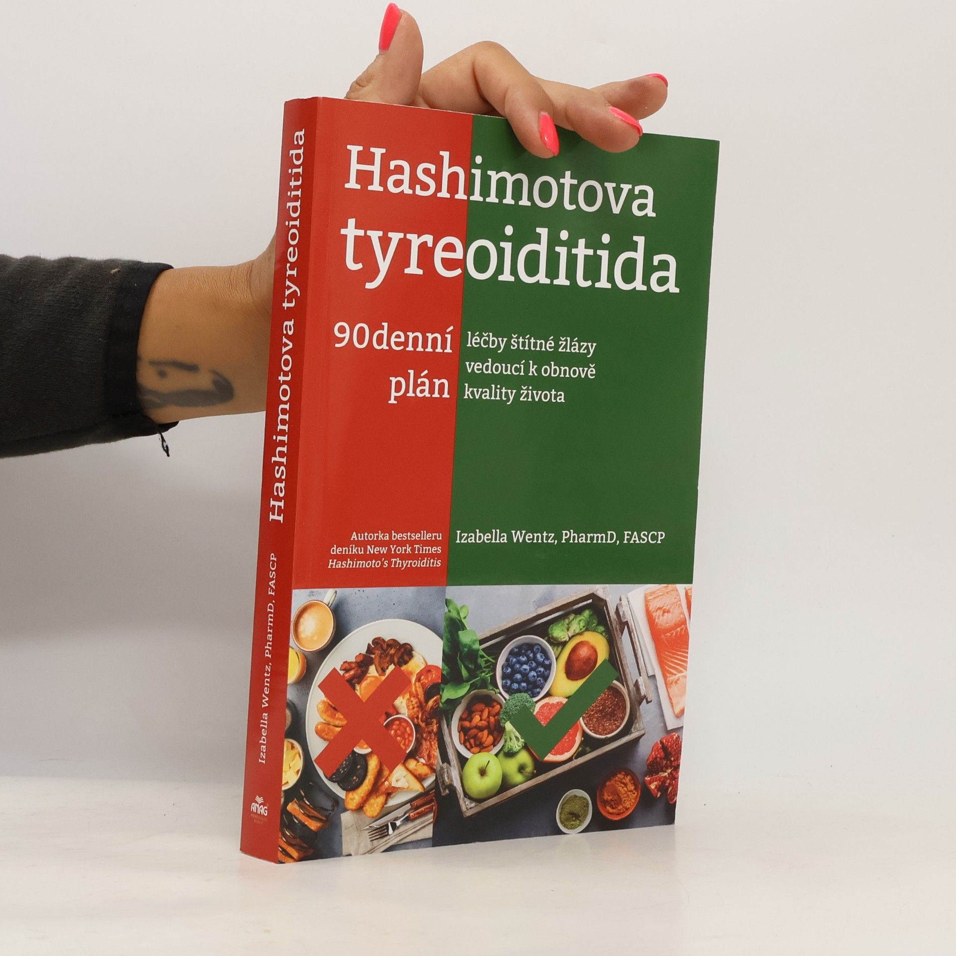 Izabella Wentz Hashimotova tyreoiditida : 90denní plán léčby štítné žlázy vedoucí k obnově kvality života