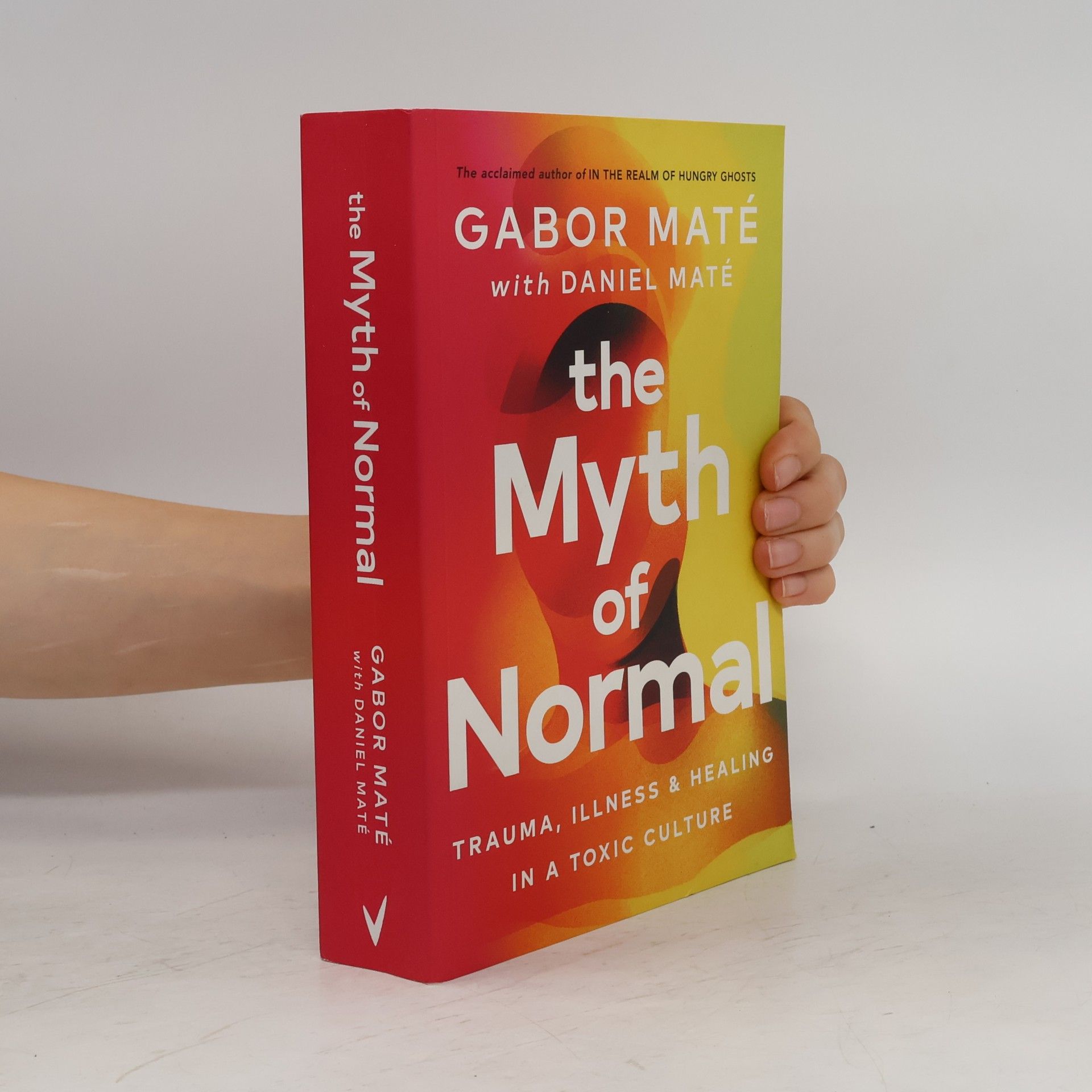 Gabor Maté The Myth of Normal