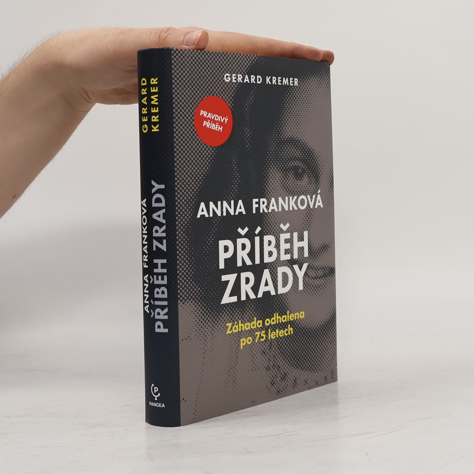 Gerard Kremer Anna Franková: příběh zrady