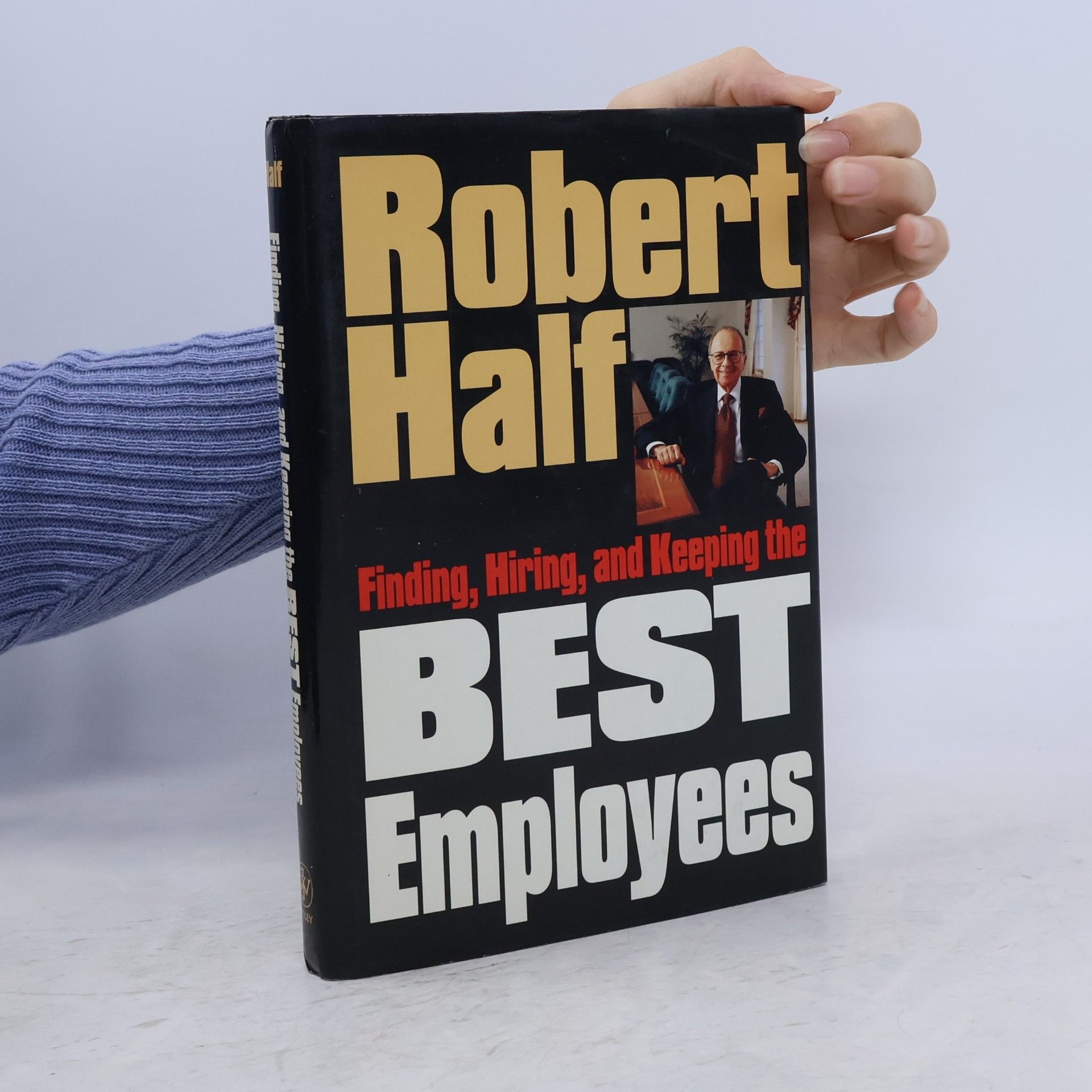 Robert Half Finding, Hiring, and Keeping the Best Employees