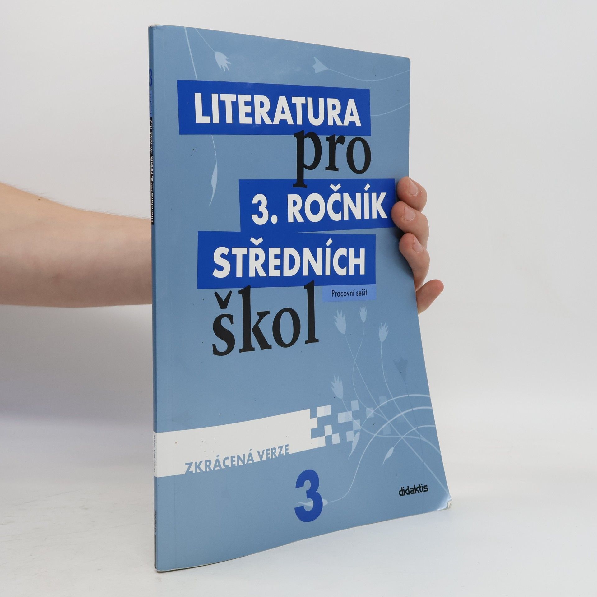 Lukáš Andree Literatura pro 3. ročník středních škol : zkrácená verze. Pracovní sešit
