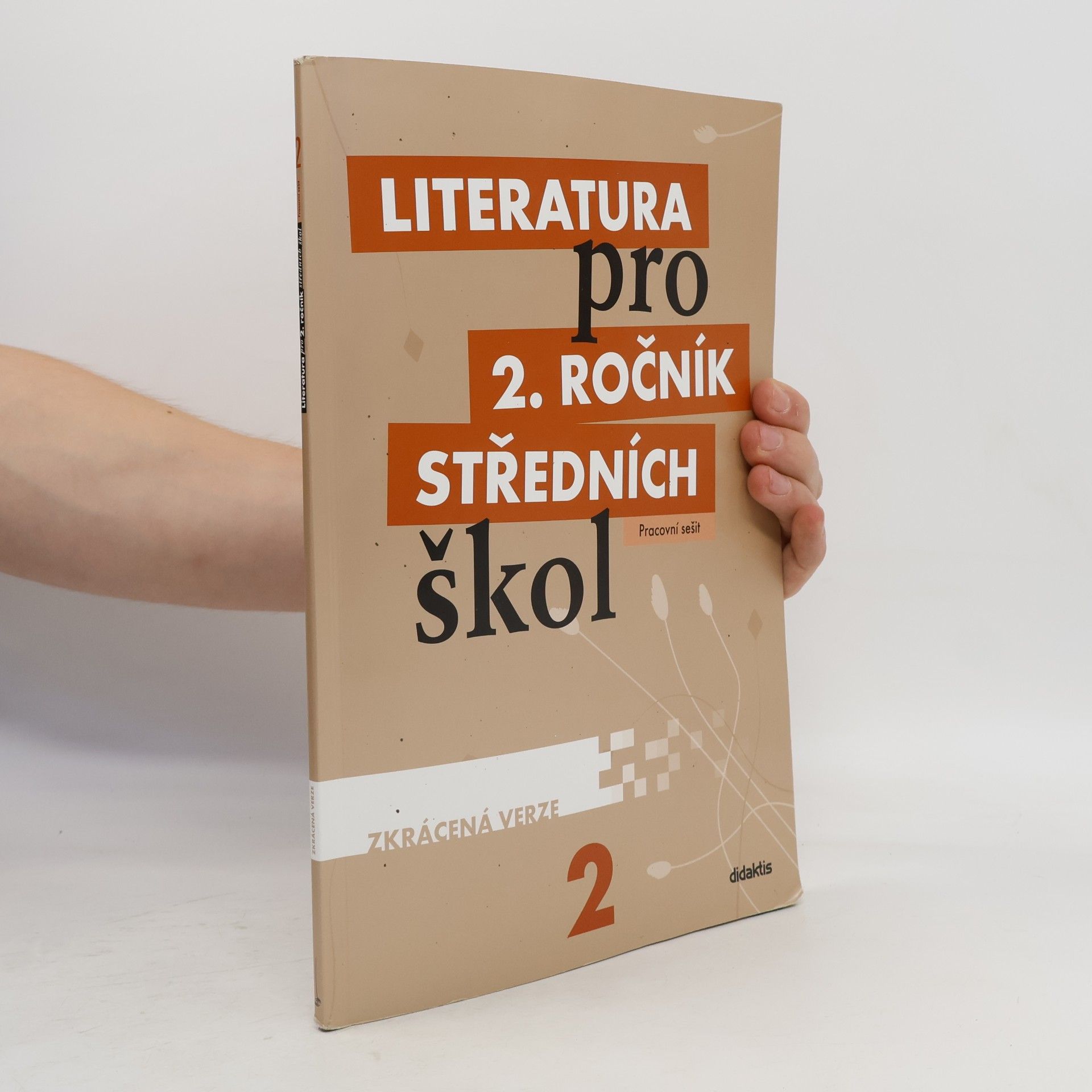 Kolektiv autorů Literatura pro 2. ročník středních škol : zkrácená verze. Pracovní sešit