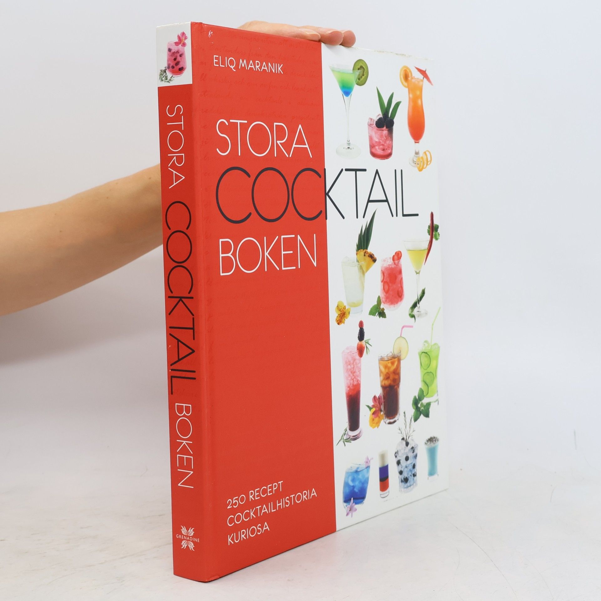 Stora cocktail-boken : 250 recept, cocktailhistoria, kuriosa