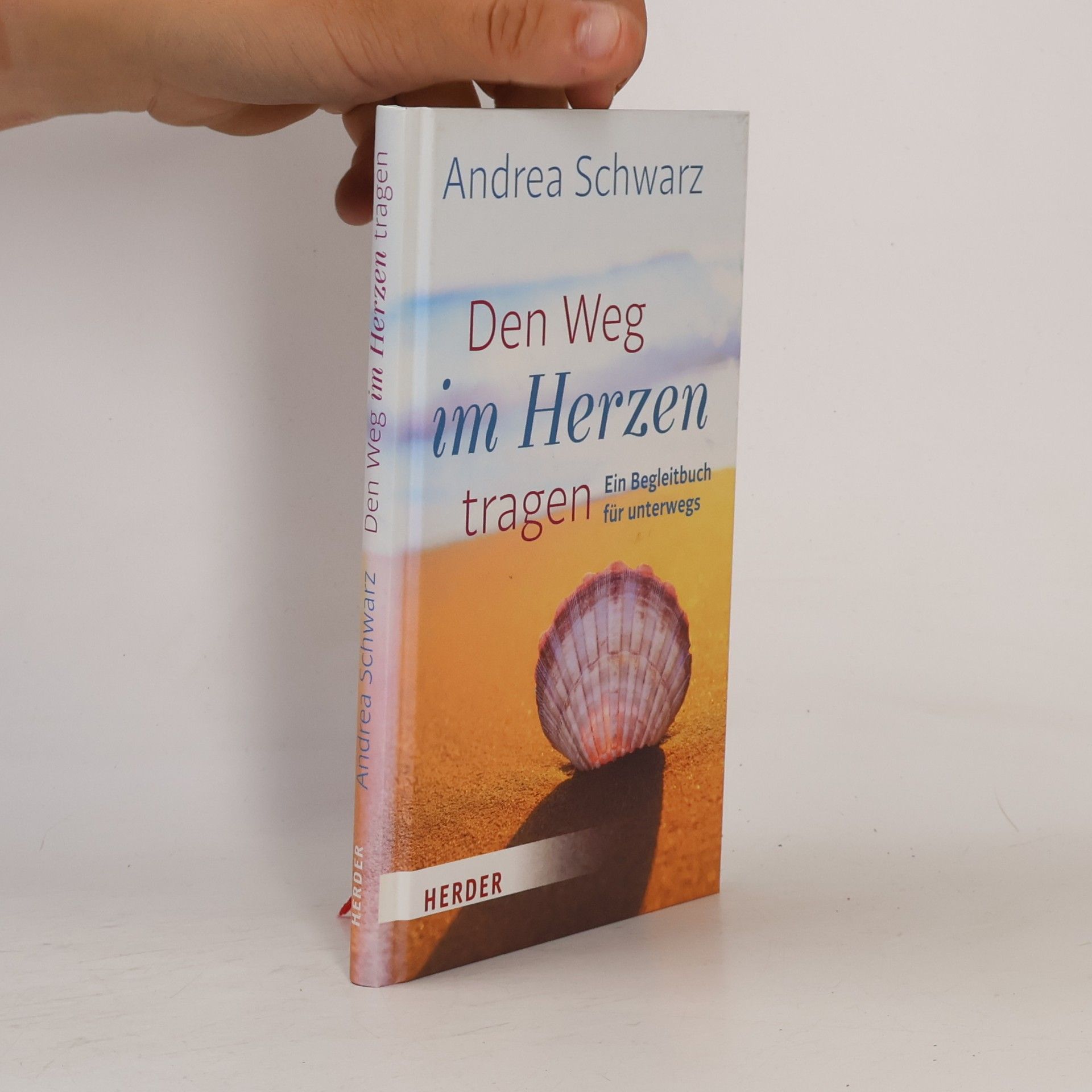 Andrea Schwarz-Hausmann Den Weg im Herzen tragen