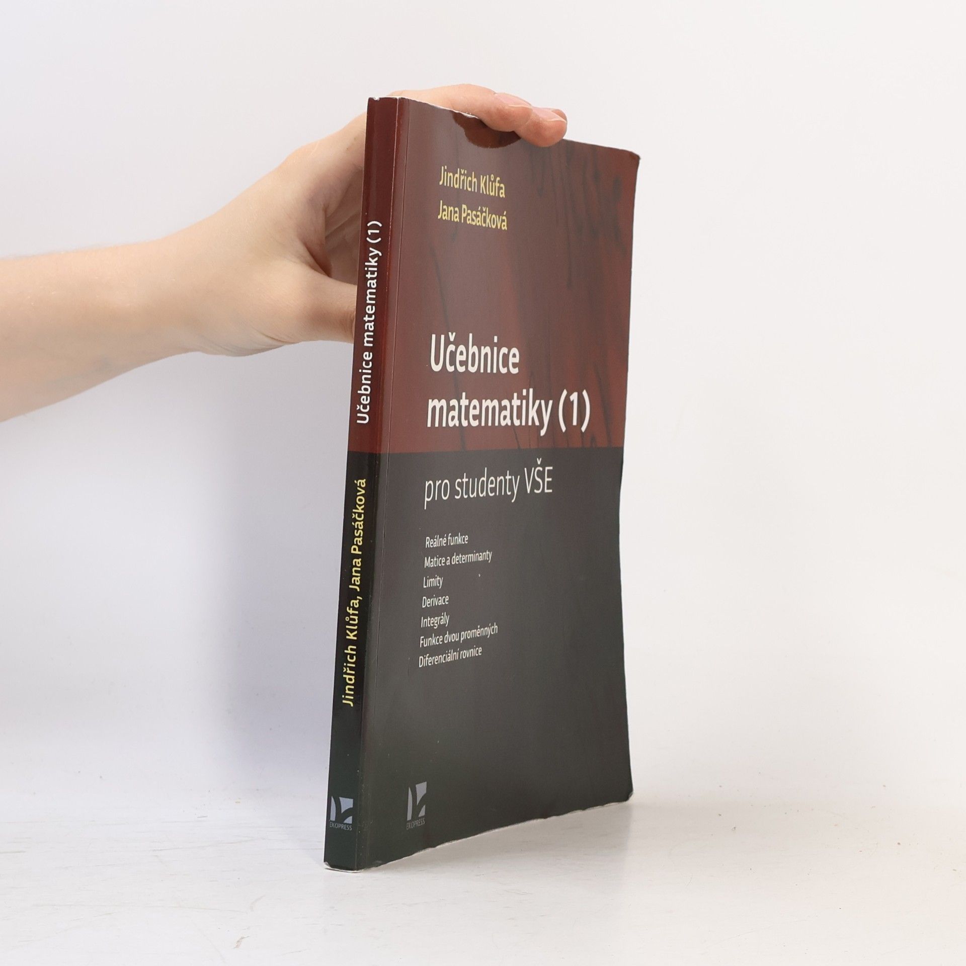 Jana Pasáčková Učebnice matematiky. (1) : pro studenty VŠE