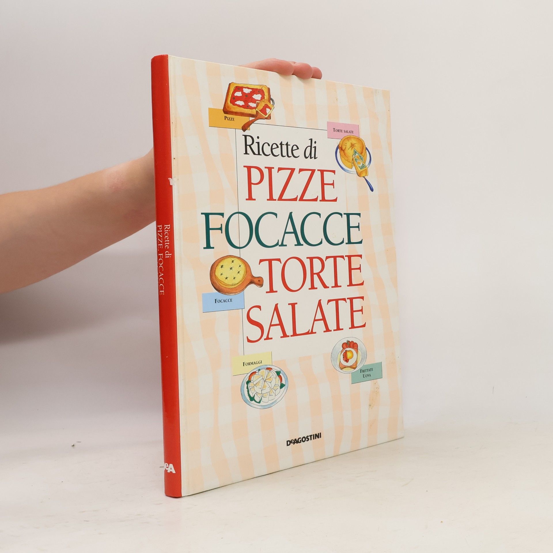 Autorenkollektiv Ricette di pizze, focacce, torte salate