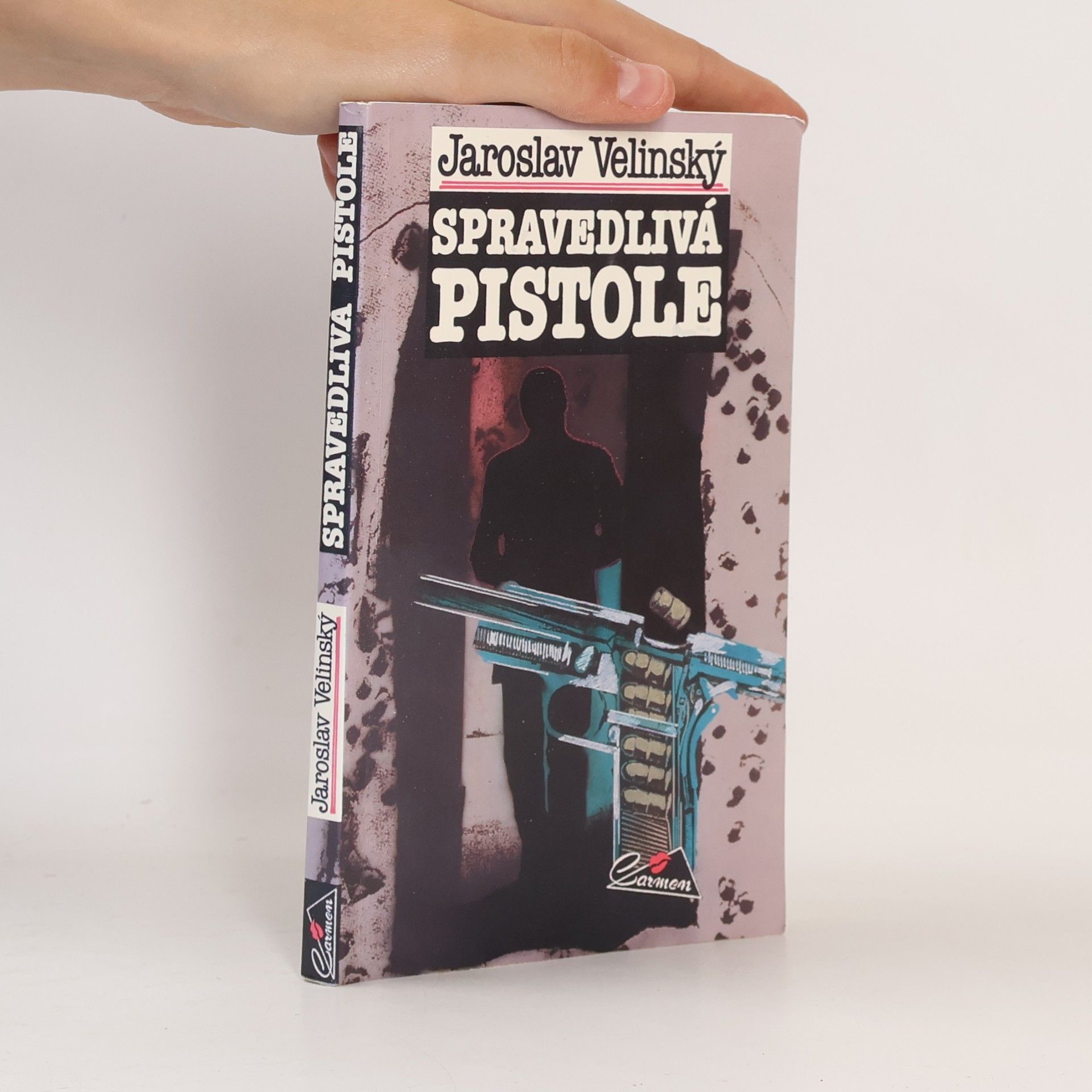 Jaroslav Velinský Spravedlivá pistole