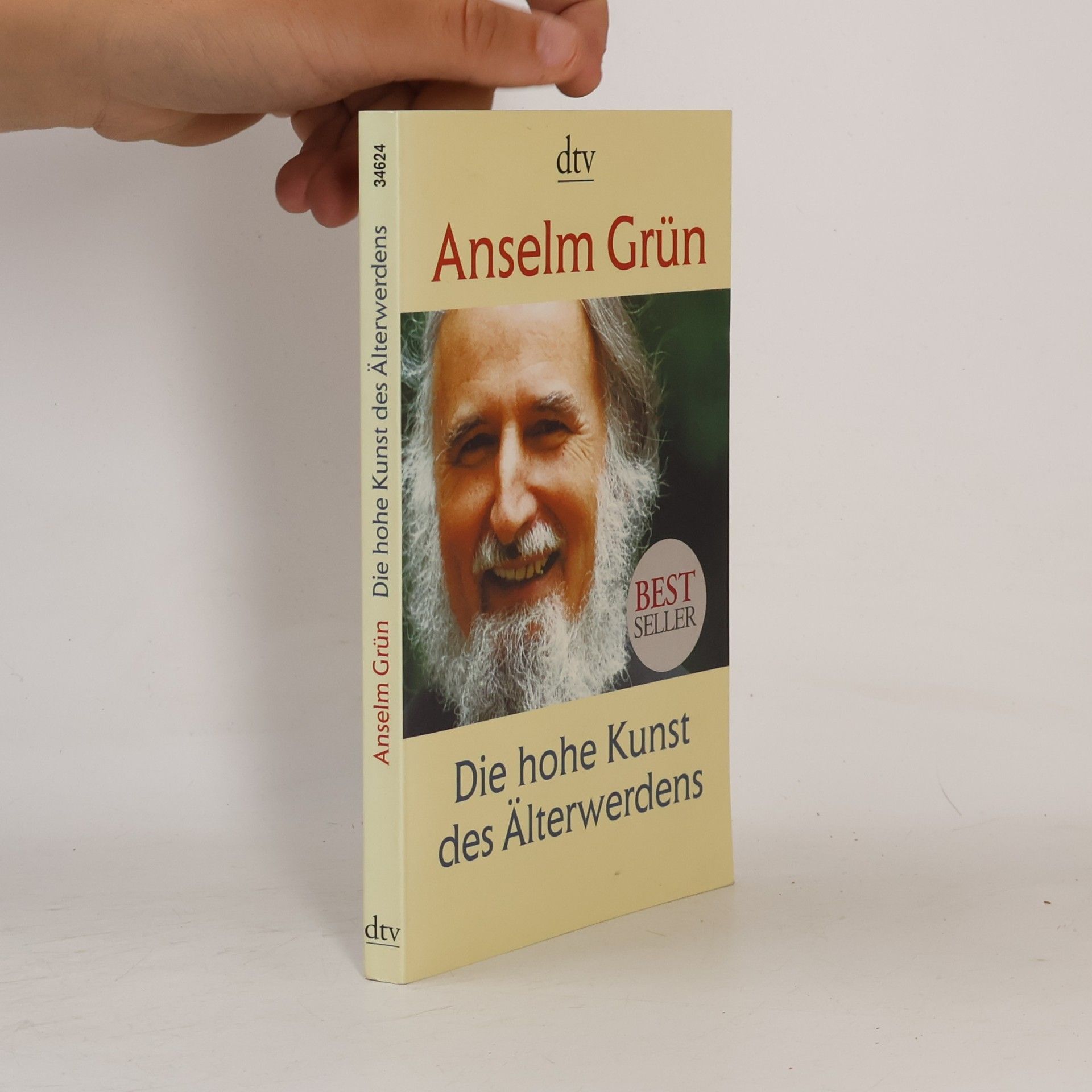 Anselm Grün Die hohe Kunst des Älterwerdens