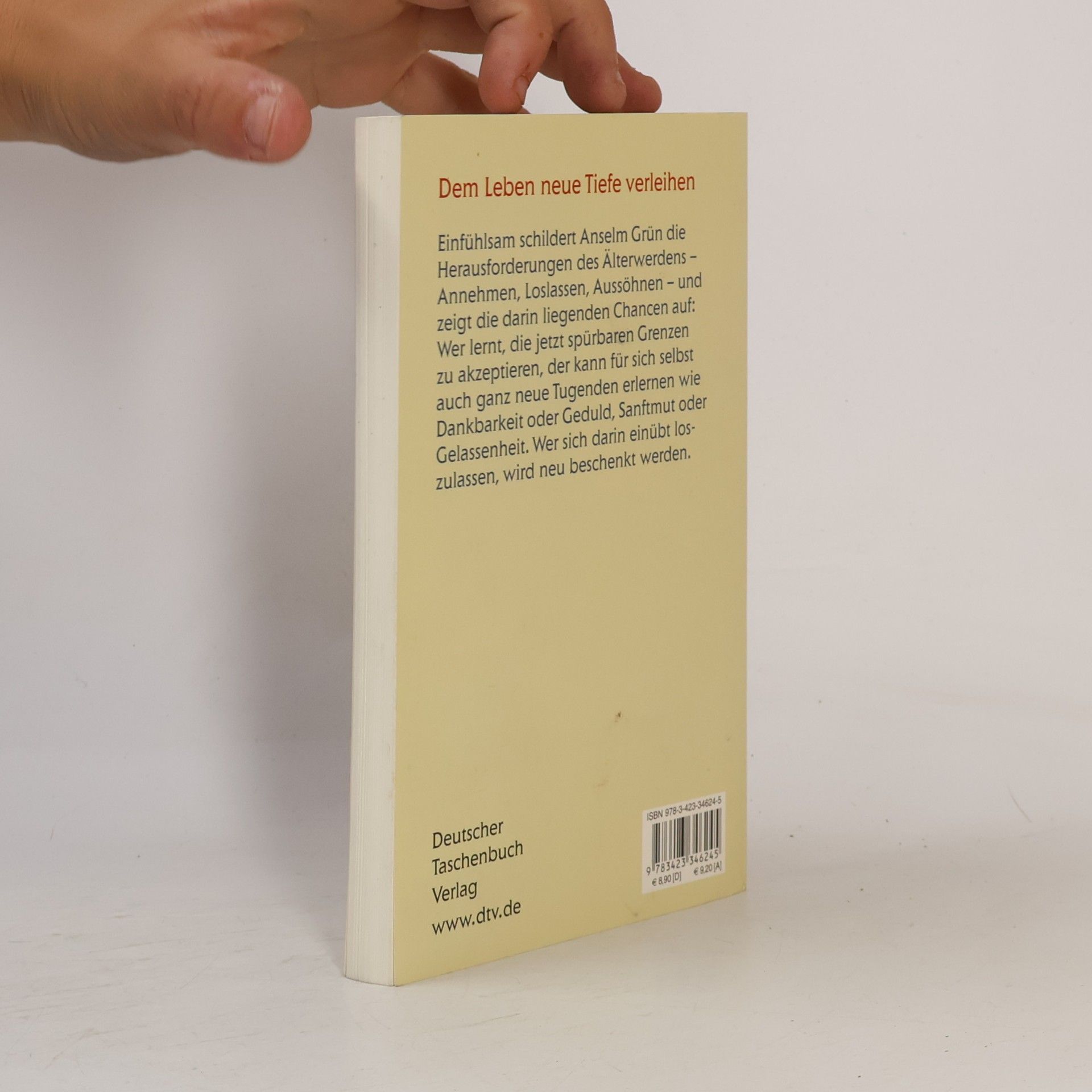 Anselm Grün Die hohe Kunst des Älterwerdens
