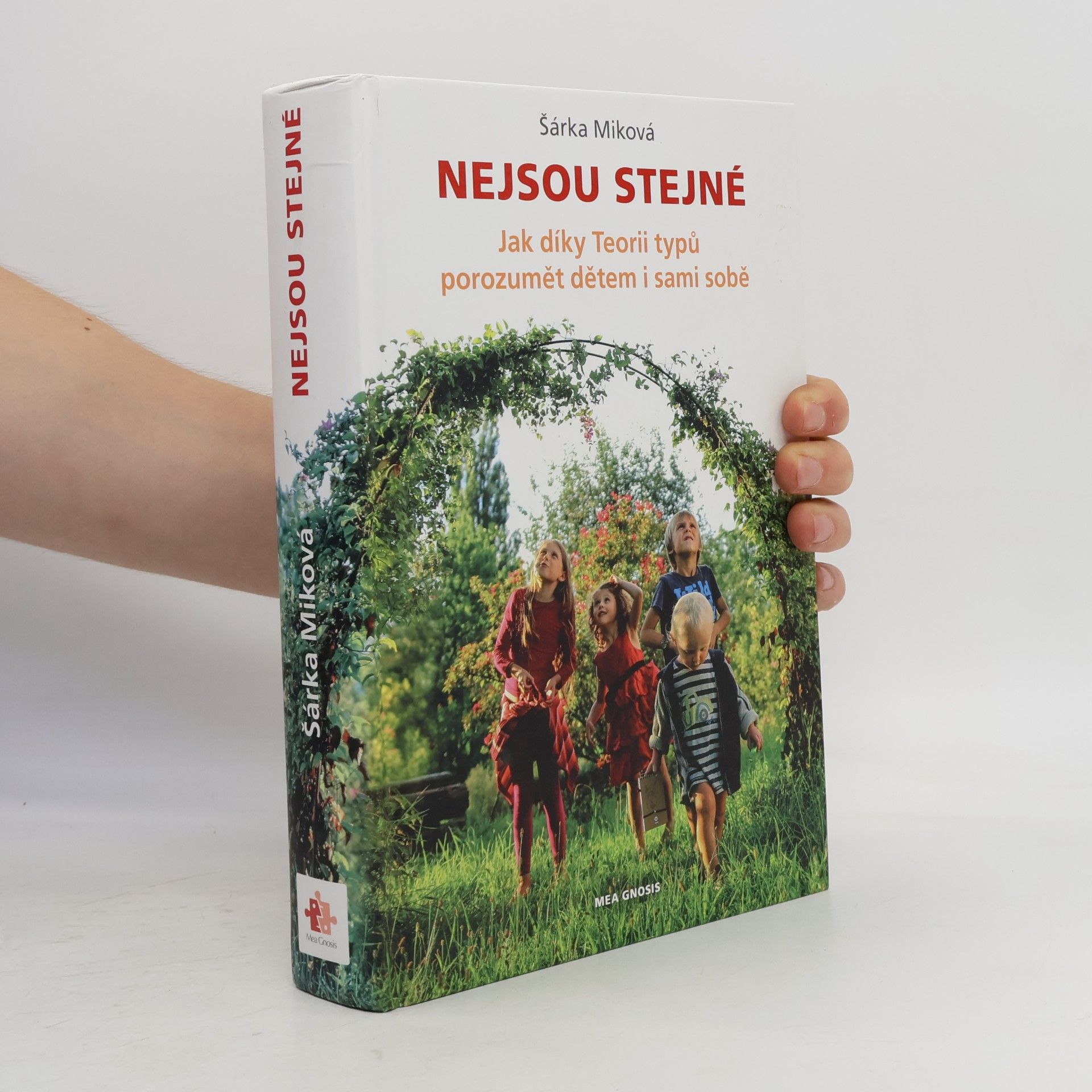 Šárka Miková Nejsou stejné - Jak díky Teorii typů porozumět dětem i sami sobě