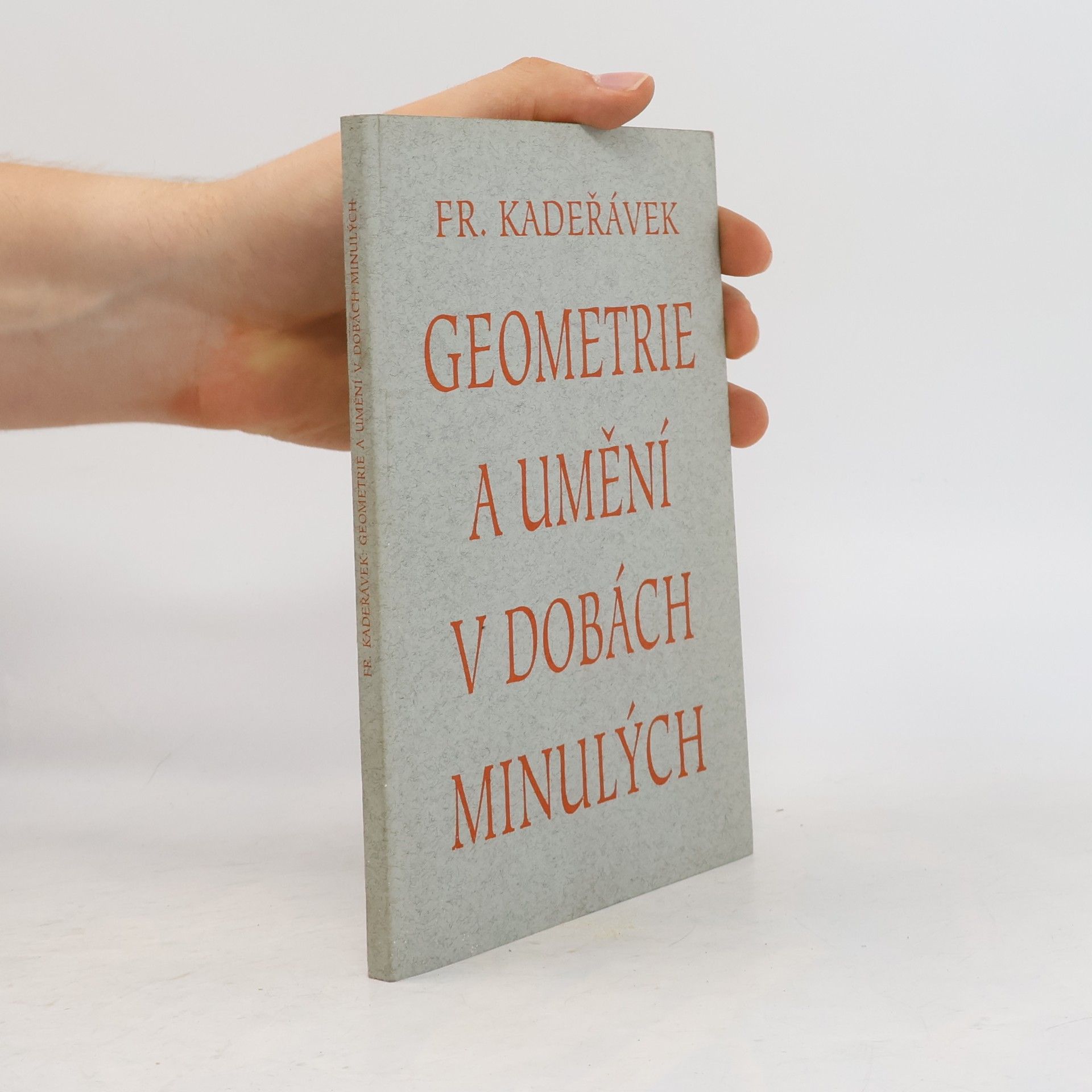 František Kadeřávek Geometrie a umění v dobách minulých