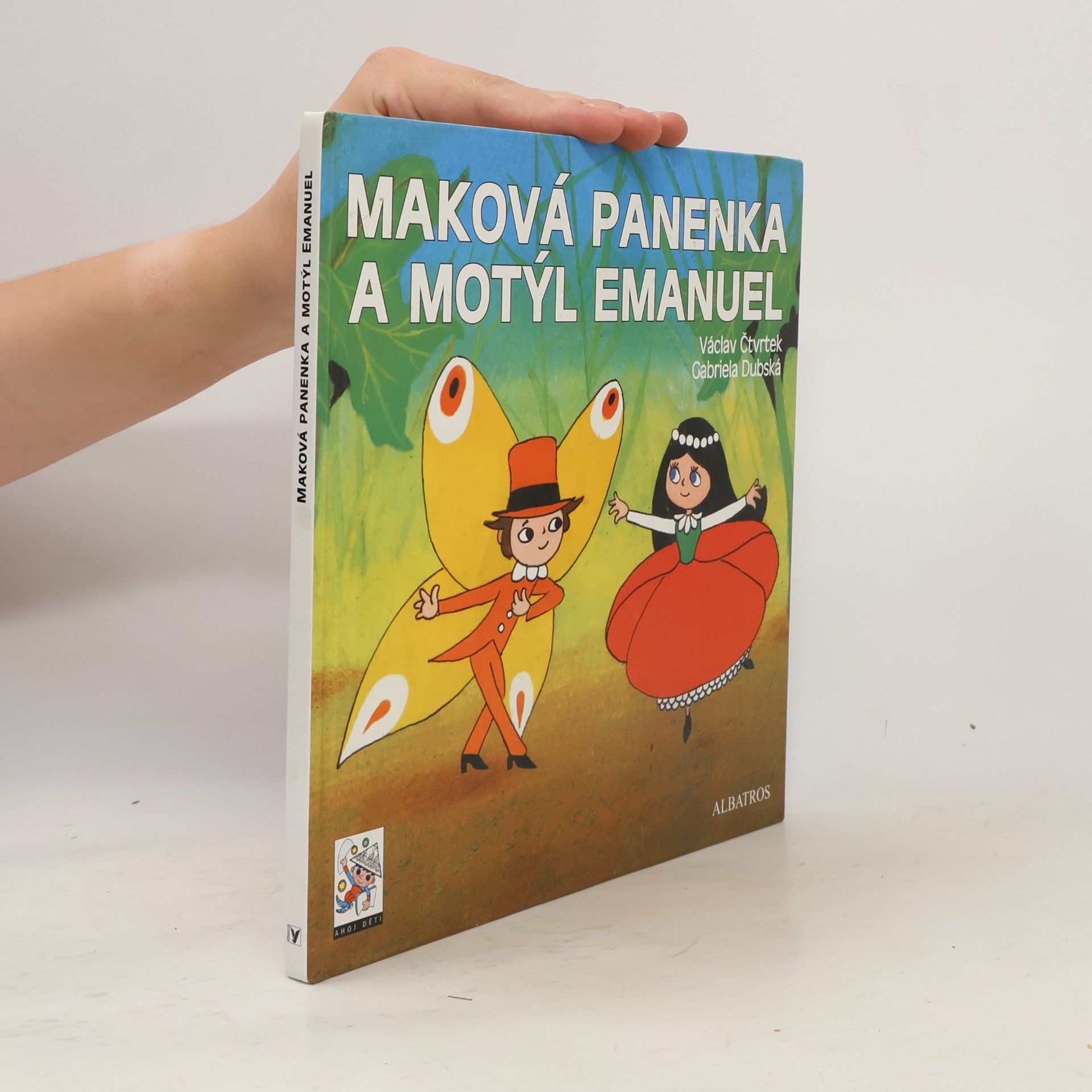 Václav Čtvrtek Maková panenka a motýl Emanuel
