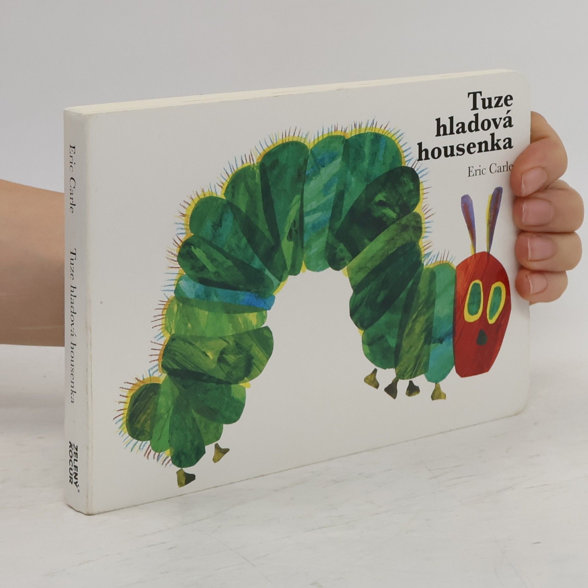 Eric Carle Tuze hladová housenka