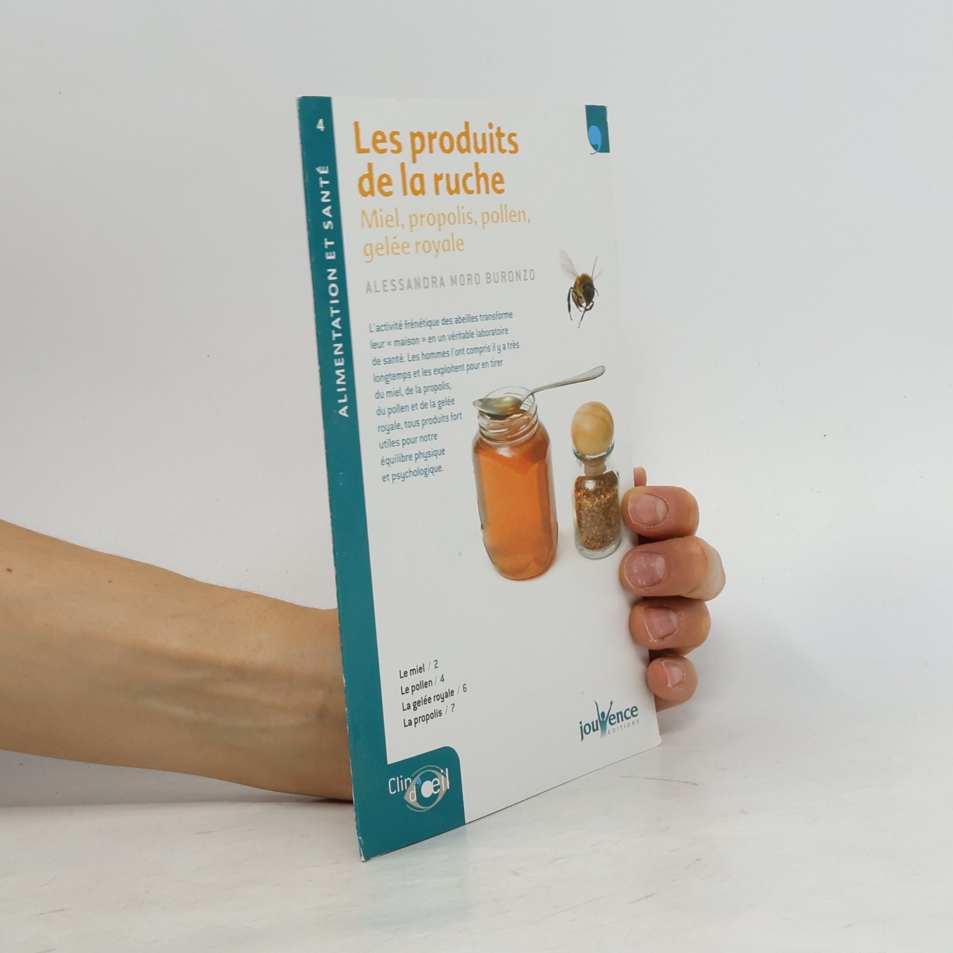 Alessandra Moro Buronzo Les produits de la ruche