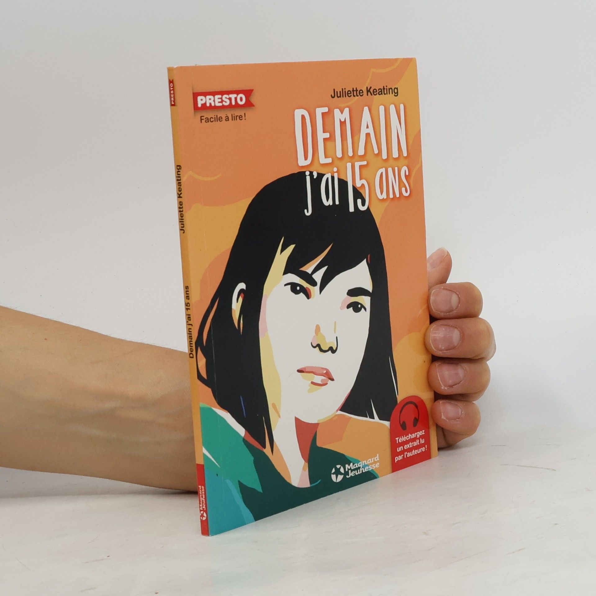 Juliette Keating Demain, j'ai quinze ans