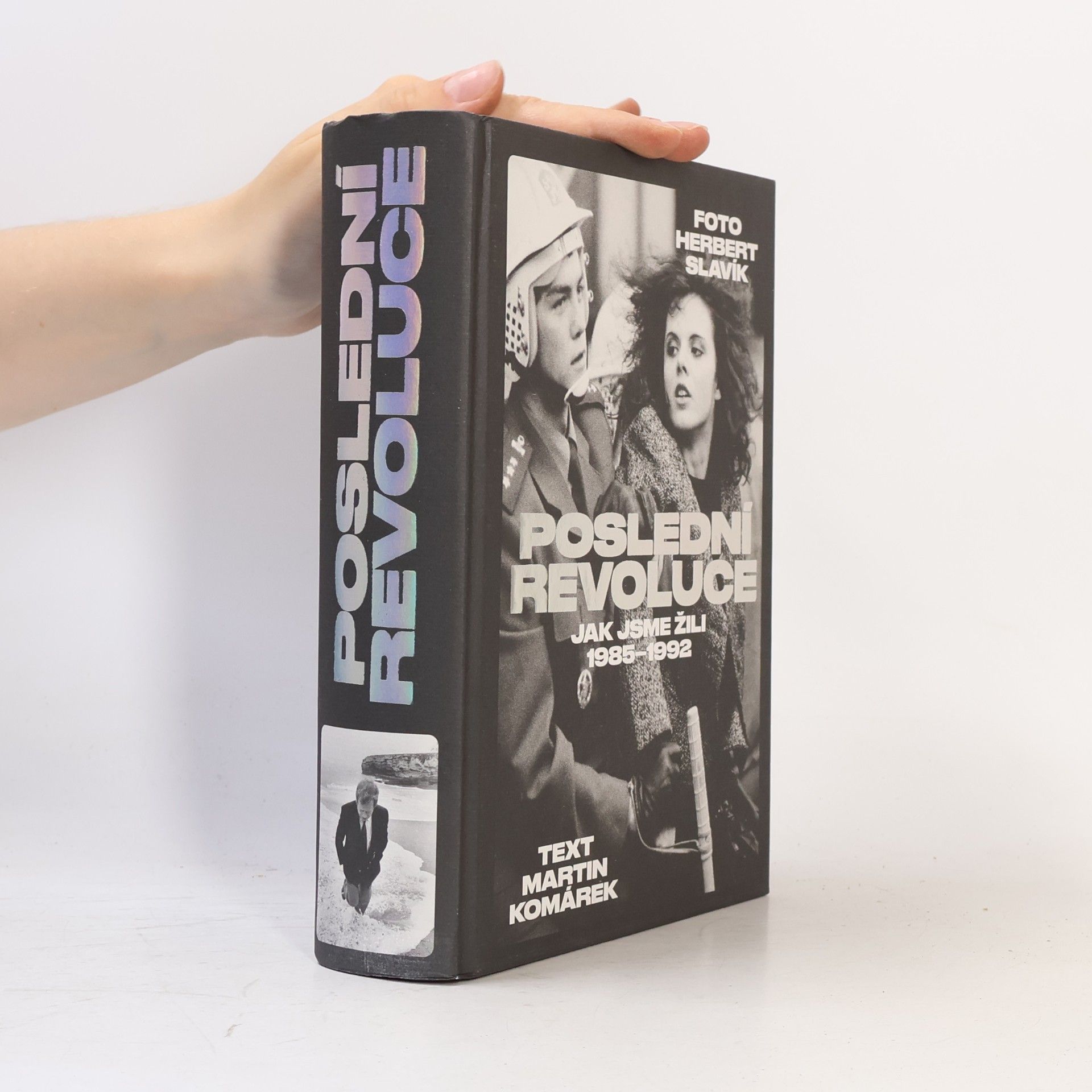 Poslední revoluce: Jak jsme žili 1985-1992