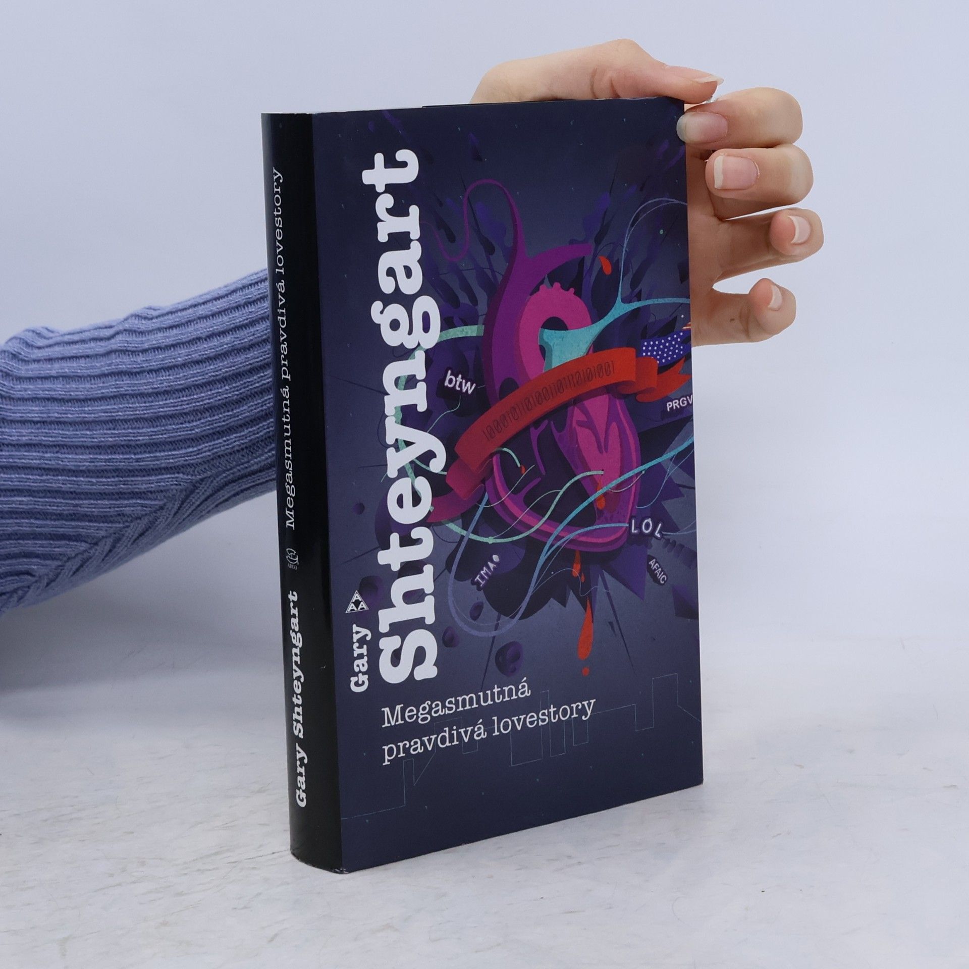 Gary Shteyngart Megasmutná pravdivá lovestory