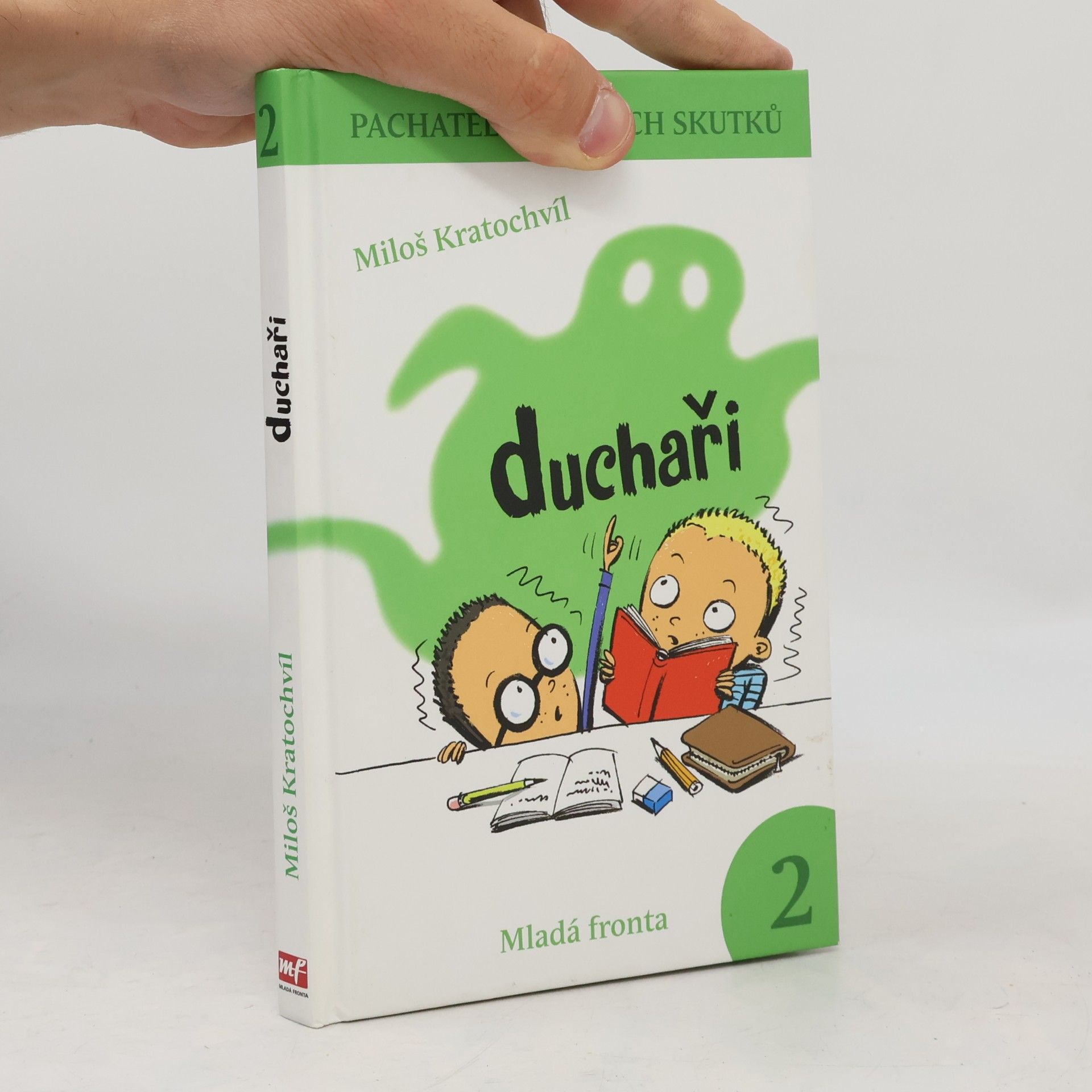 Pachatelé dobrých skutků. 2. Duchaři