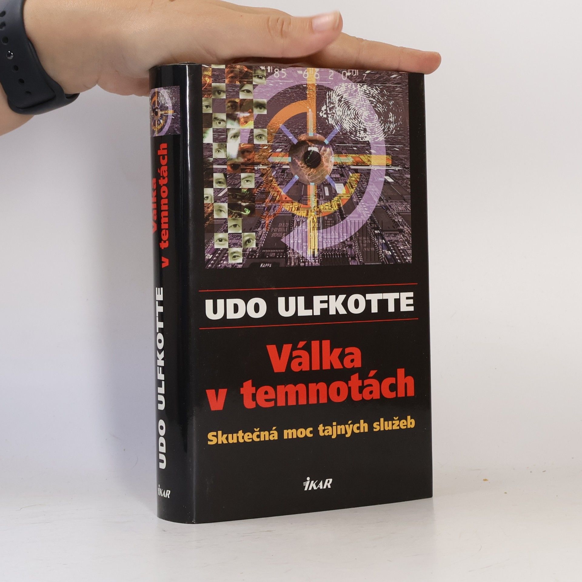 Válka v temnotách. Skutečná moc tajných služeb