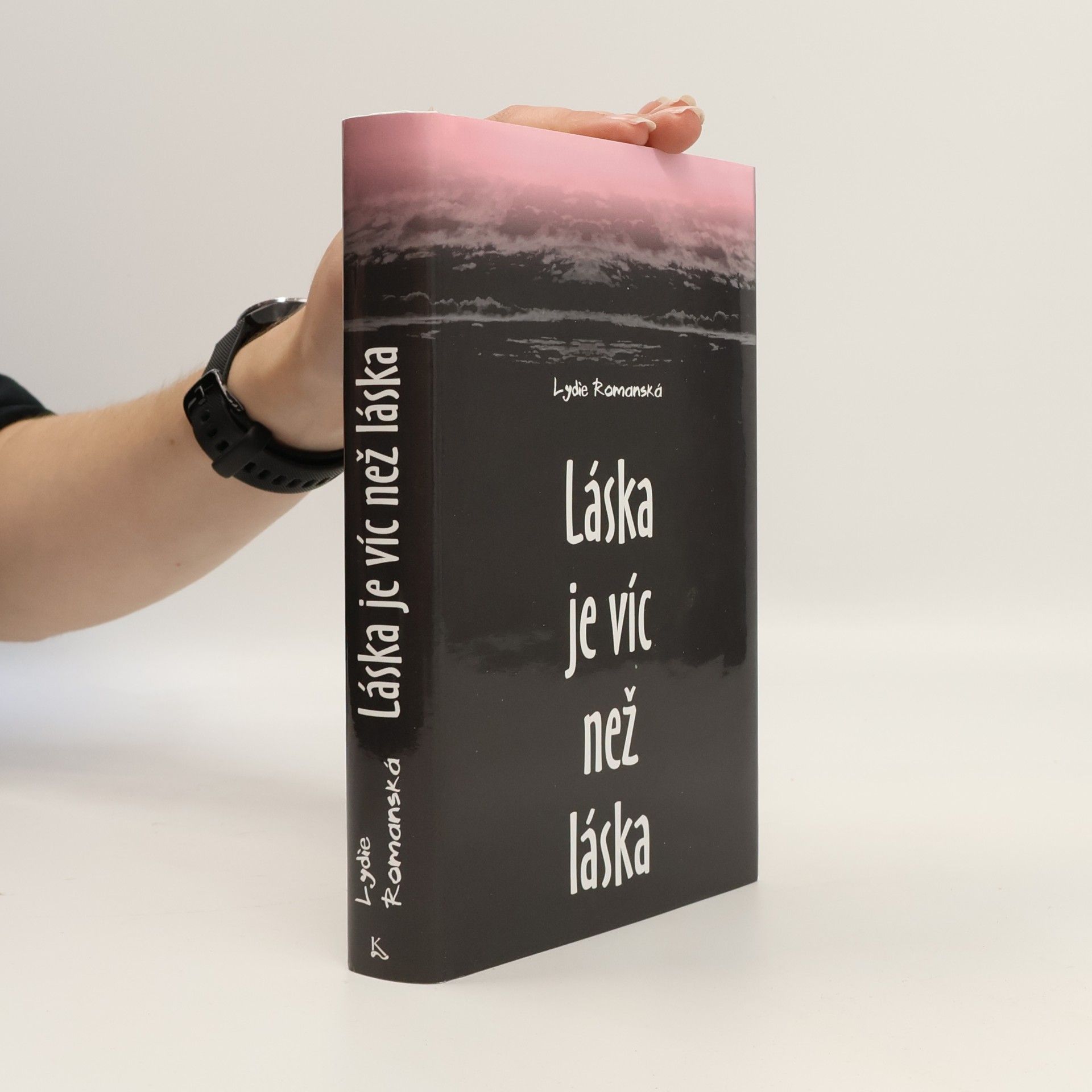 Lydie Romanská Láska je víc než láska