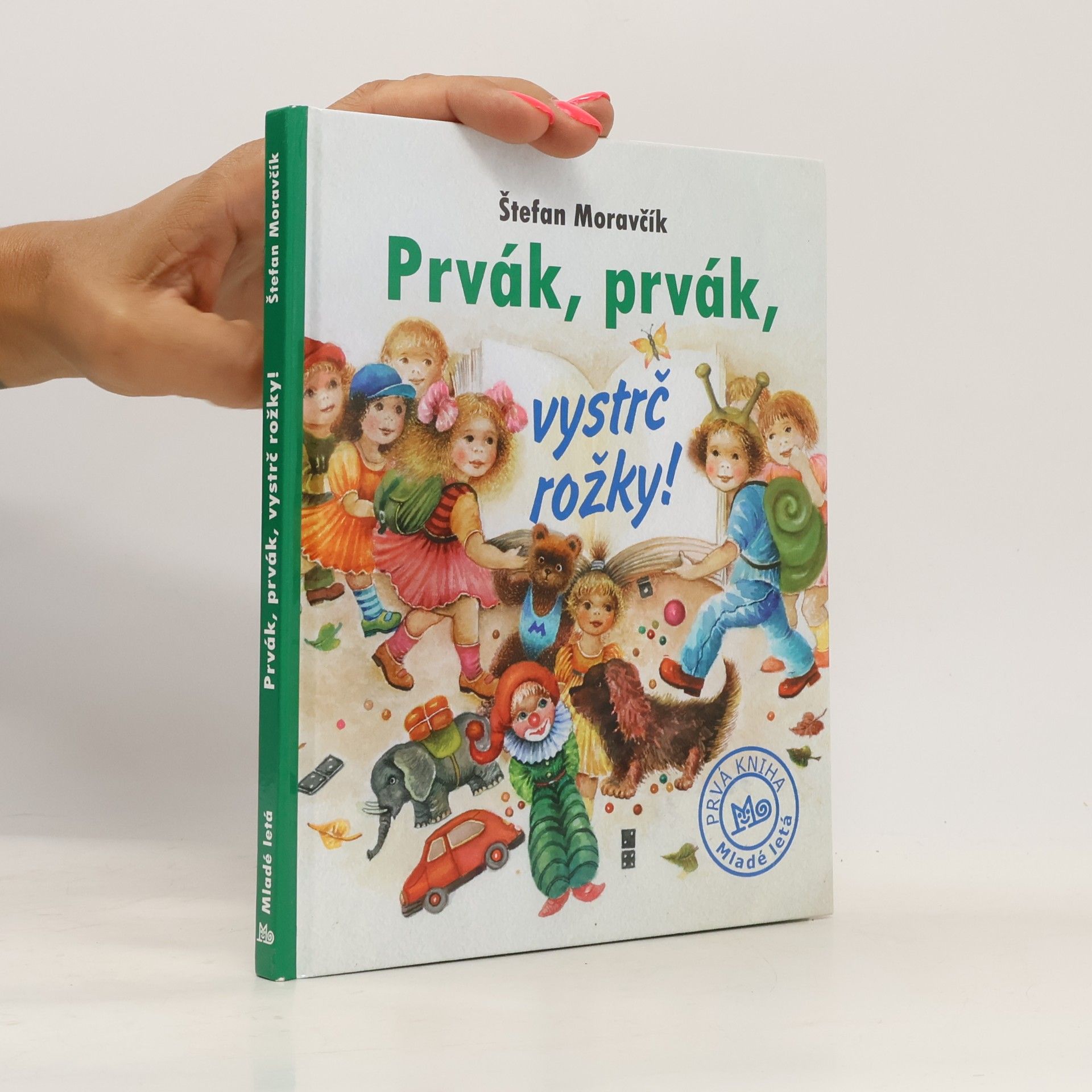 Štefan Moravčík Prvák, prvák, vystrč rožky!