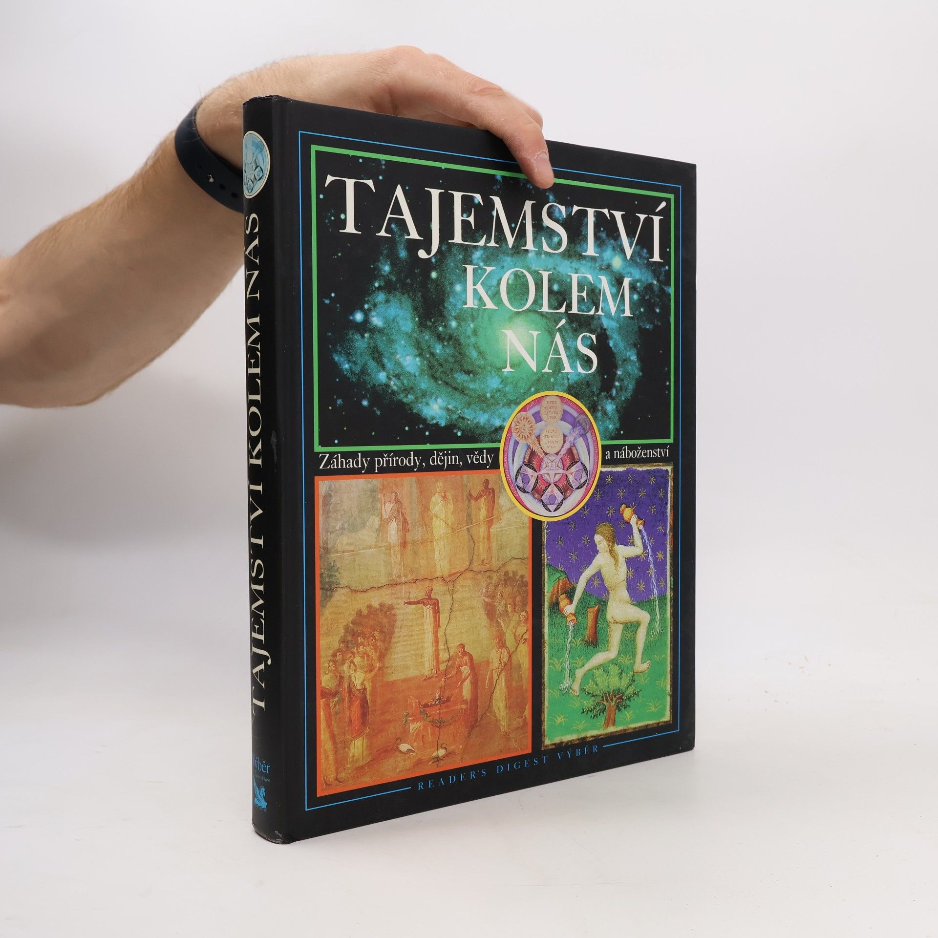 Tajemství kolem nás : záhady přírody, dějin, vědy a náboženství