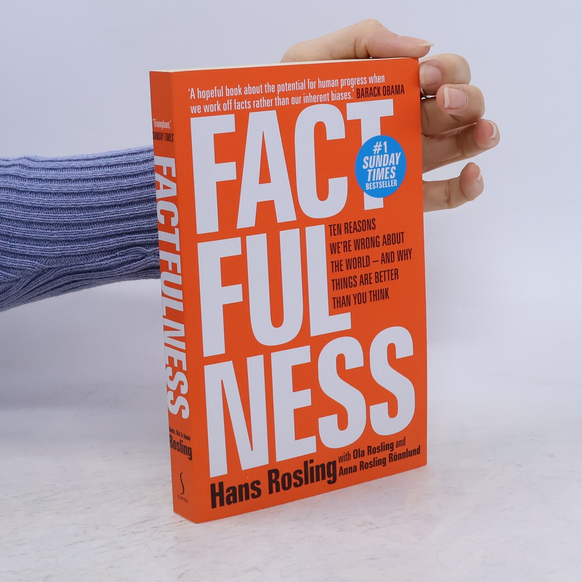Hans Rosling Factfulness : ten reasons we're wrong about the world - and why things are better than you think