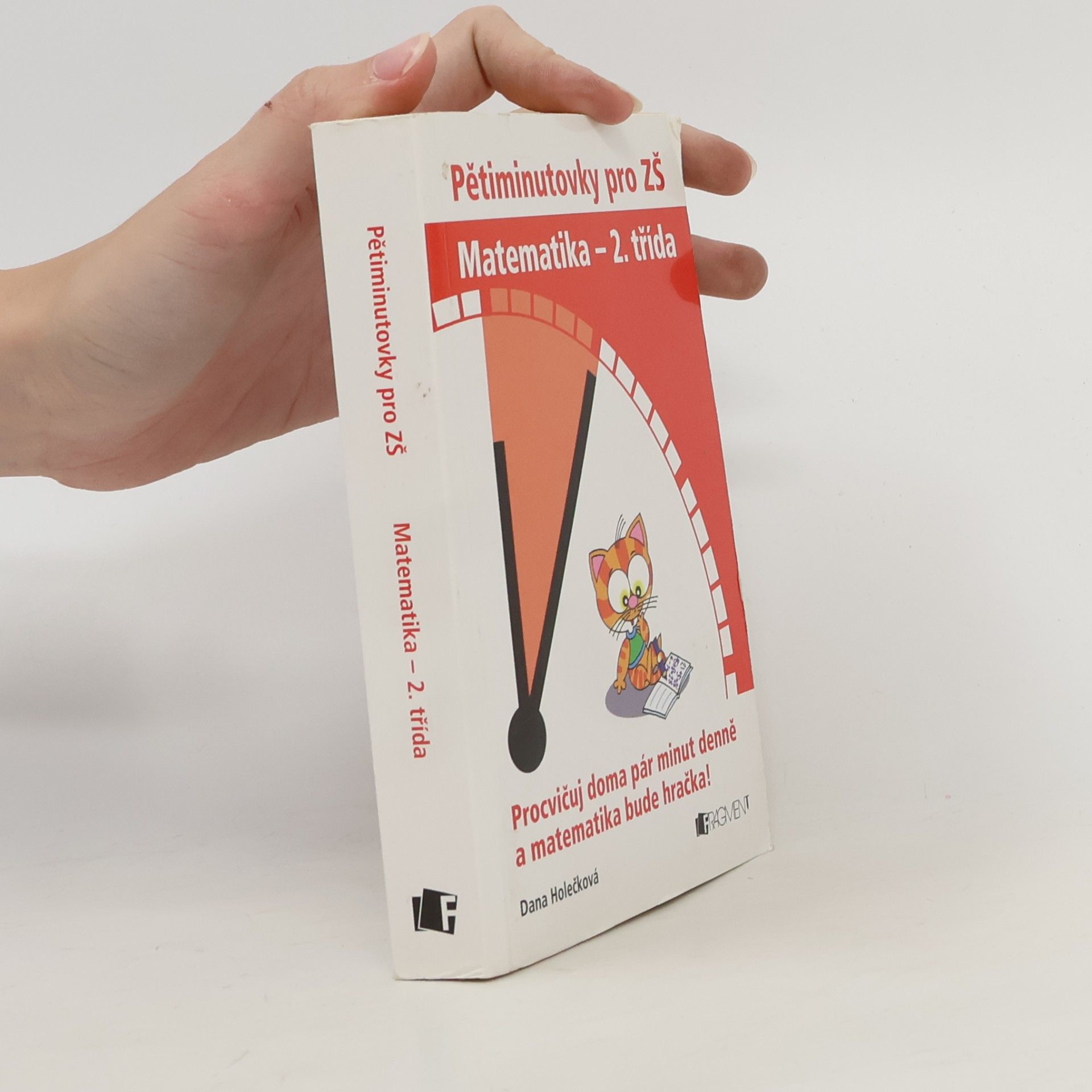 Dana Holečková Pětiminutovky pro ZŠ Matematika - 2. třída